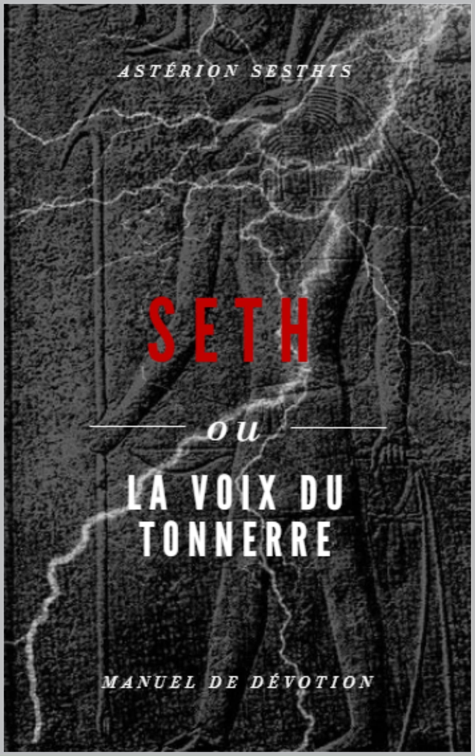 Seth ou la voix du tonnerre (French Edition)