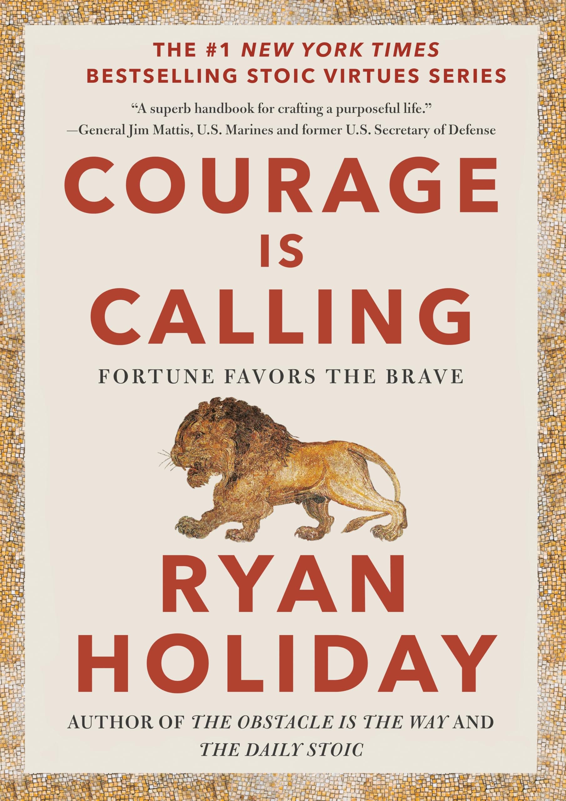 Courage Is Calling: Fortune Favors the Brave