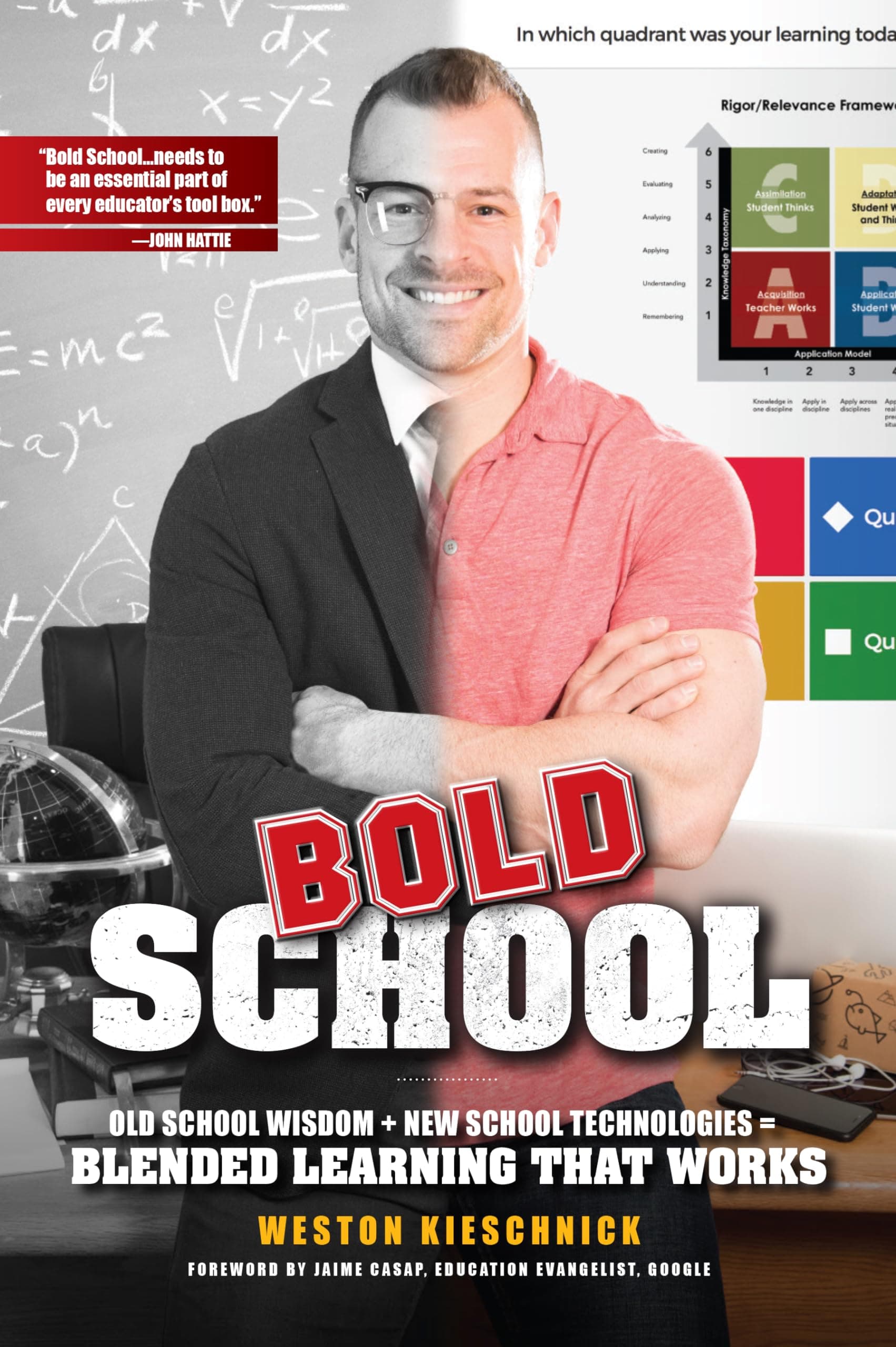 Bold School: Old School Wisdom + New Technologies = Blended Learning That Works 2017 (ICLE)