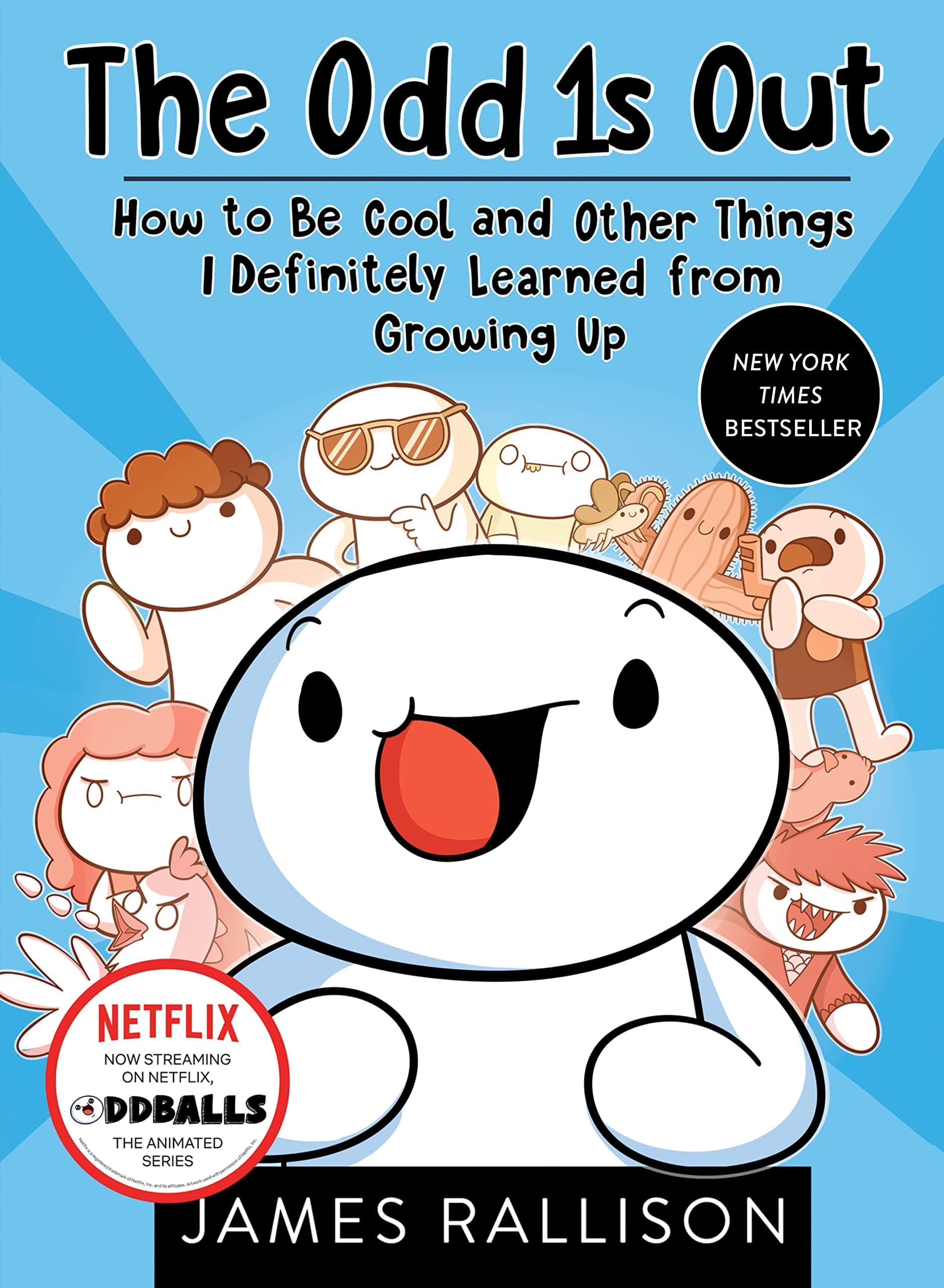 The Odd 1s Out: How to Be Cool and Other Things I Definitely Learned from Growing Up Kindle Edition