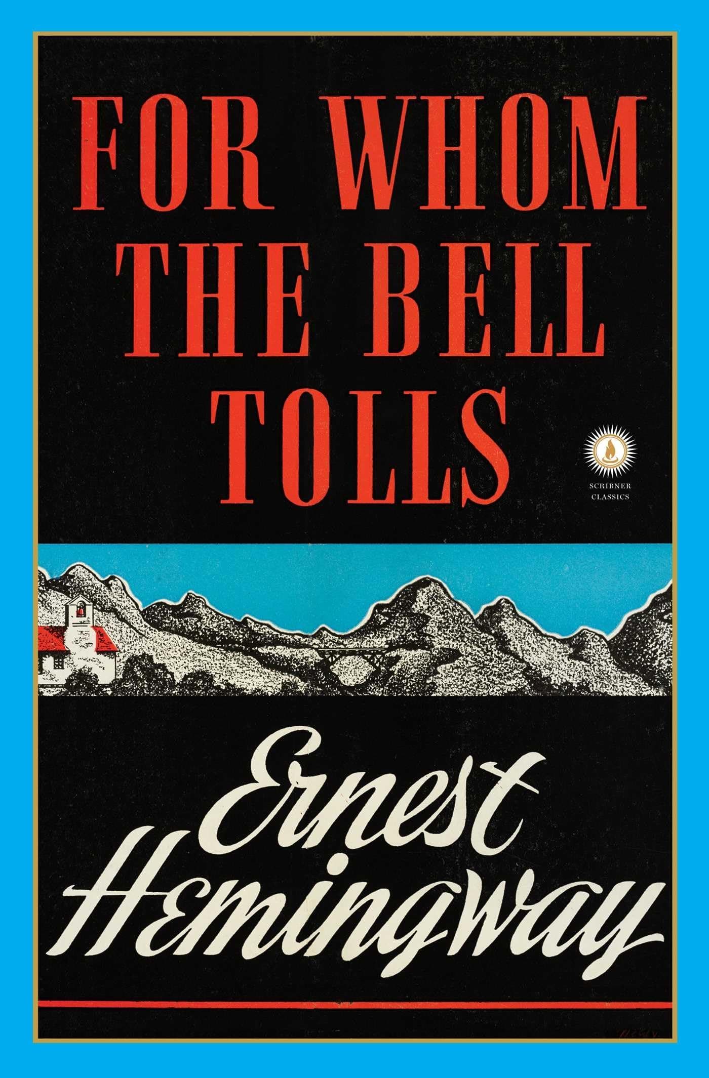 For Whom the Bell Tolls (Scribner Classics) Hardcover – Special Edition, June 10, 1996