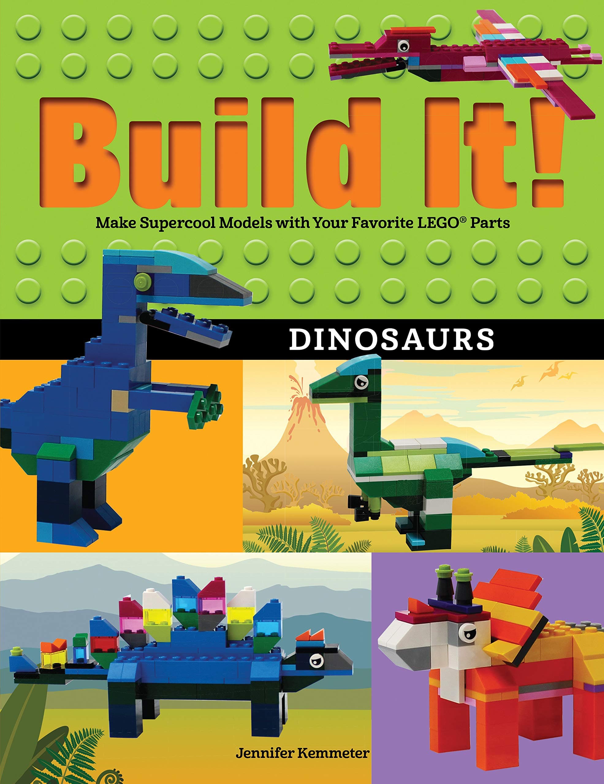 Build It! Dinosaurs: Make Supercool Models with Your Favorite LEGO® Parts (Build It!, 10)