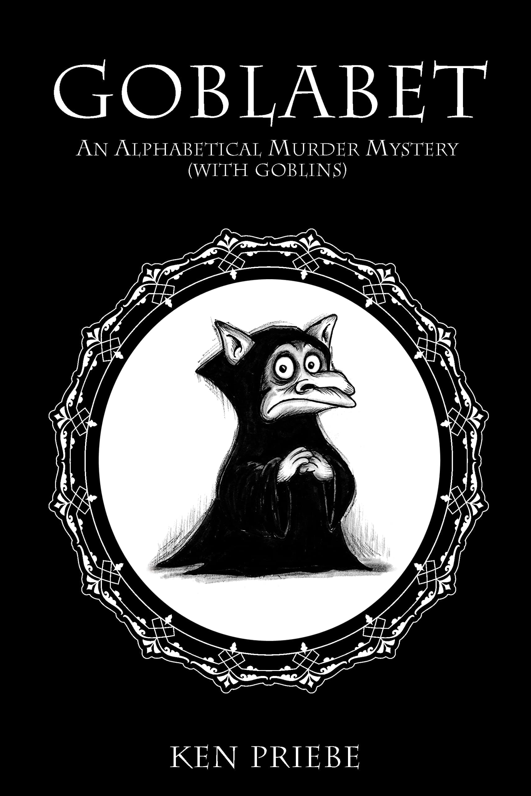 Goblabet: An Alphabetical Murder Mystery (with Goblins!)