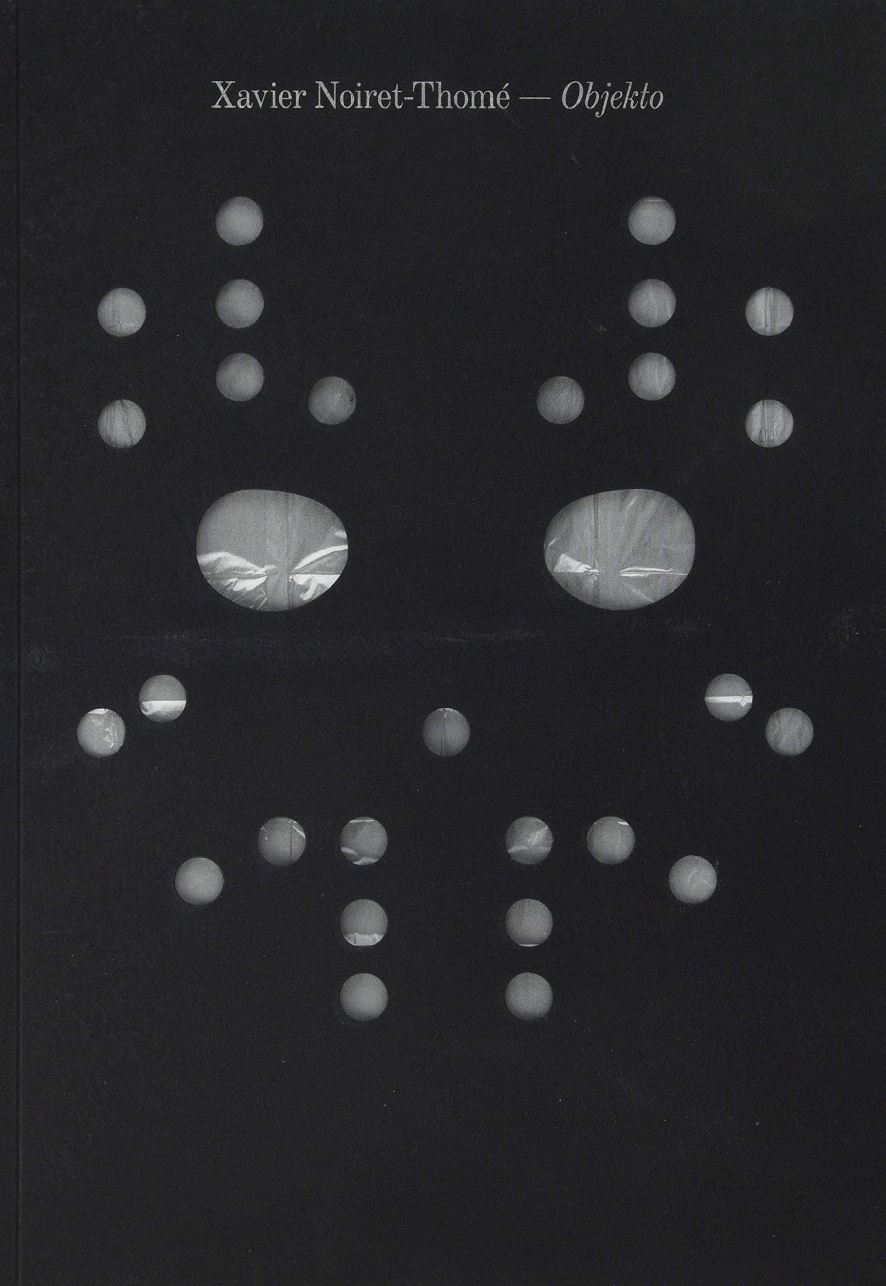 OBJEKTO: Xavier Noiret-Thomé