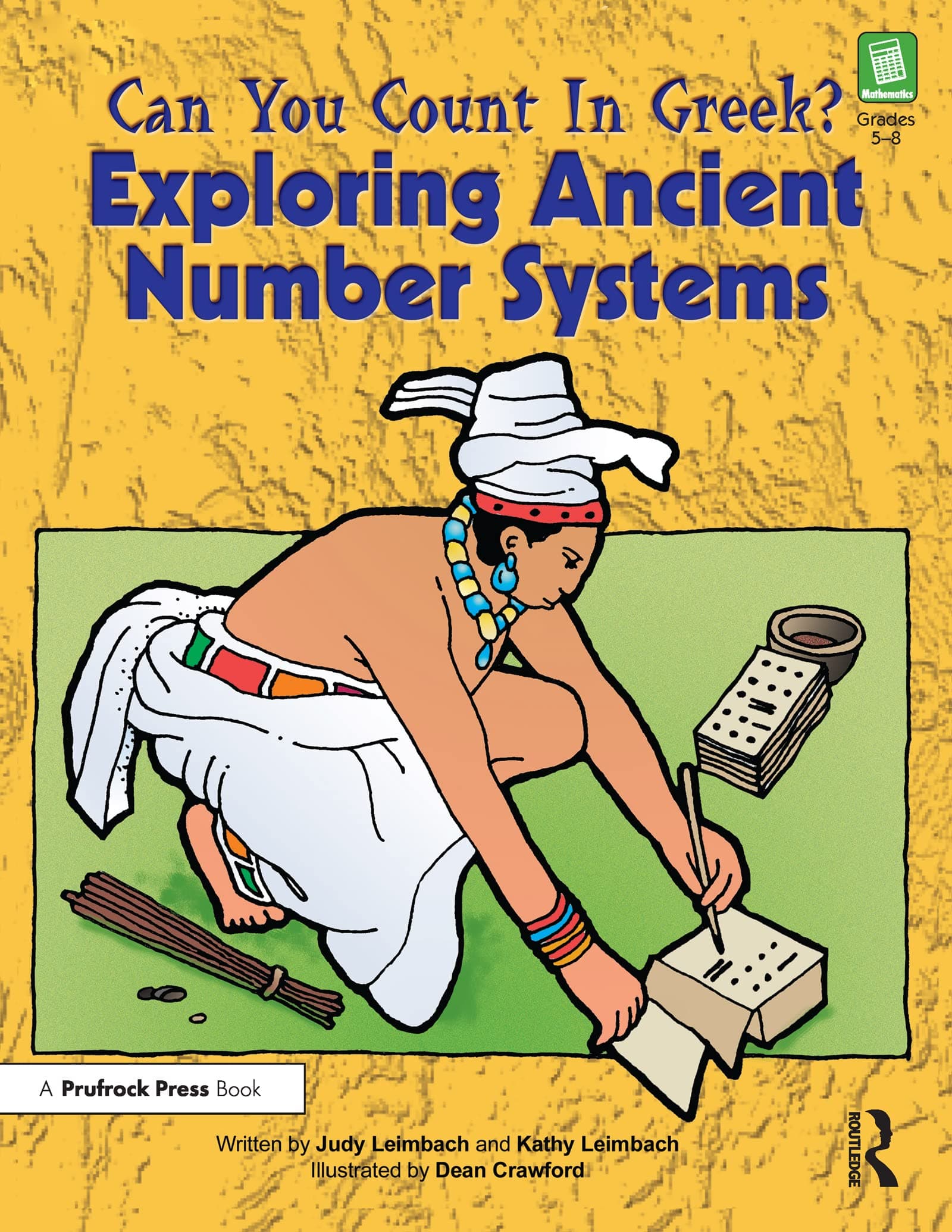 Can You Count in Greek?: Exploring Ancient Number Systems, Grades 5-8 1st Edition