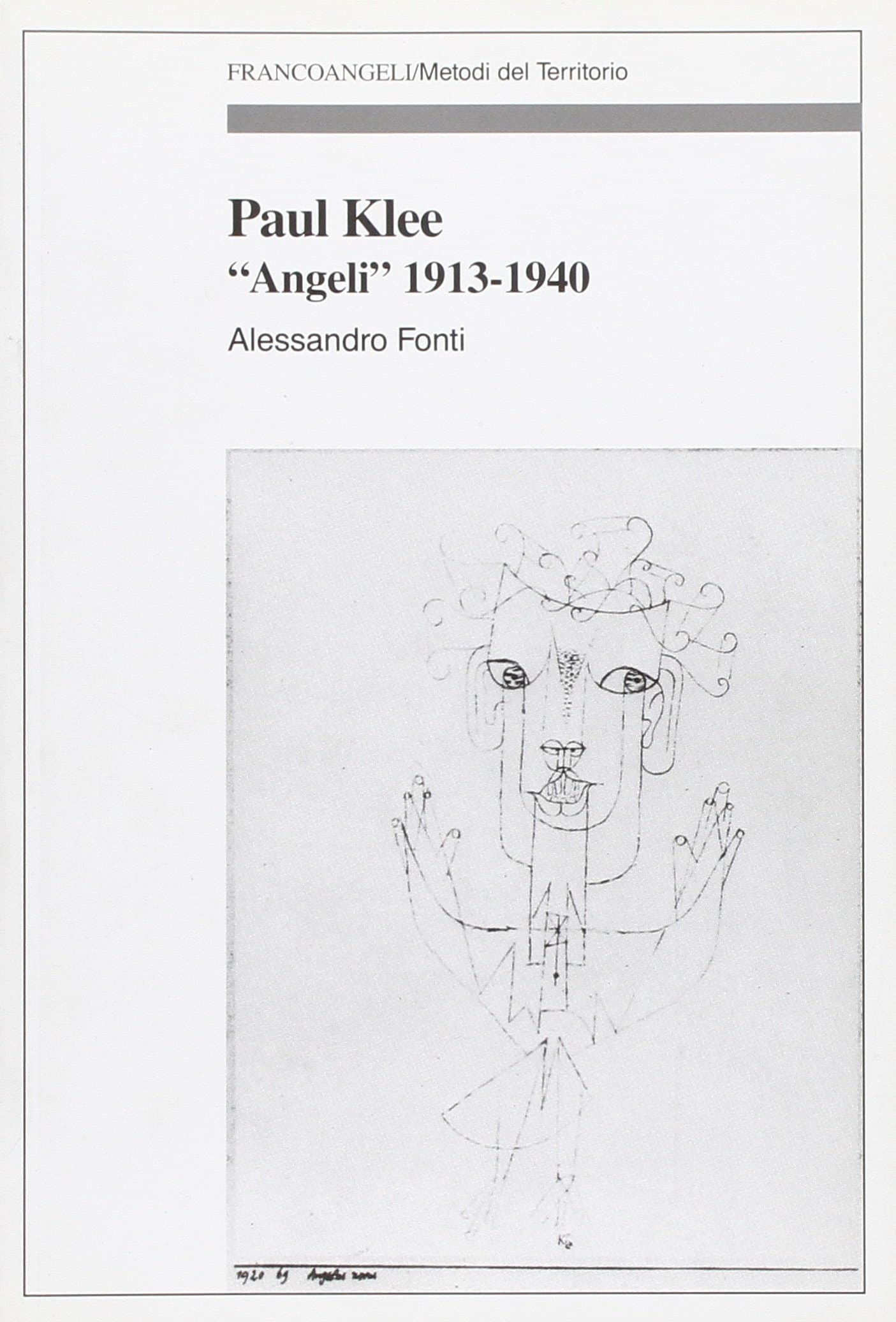 Paul Klee. «Angeli» 1913-1940 (Metodi del territorio)