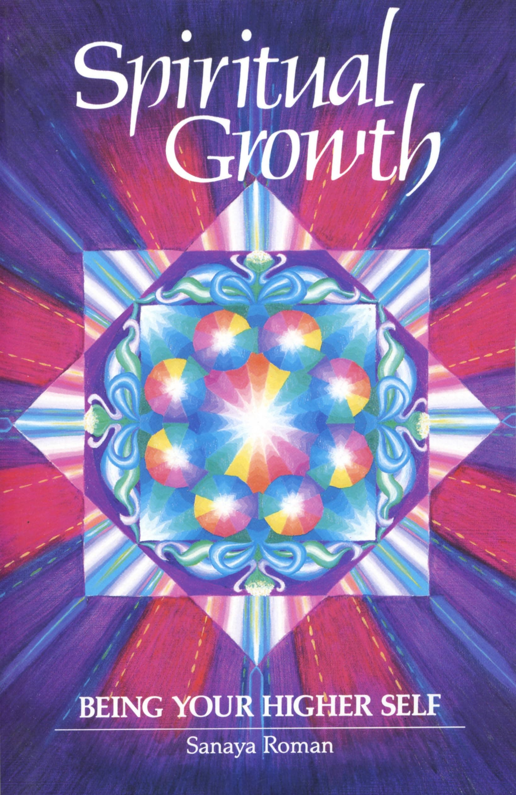Spiritual Growth: Being Your Higher Self (Earth Life, 3) Paperback – December 28, 1992