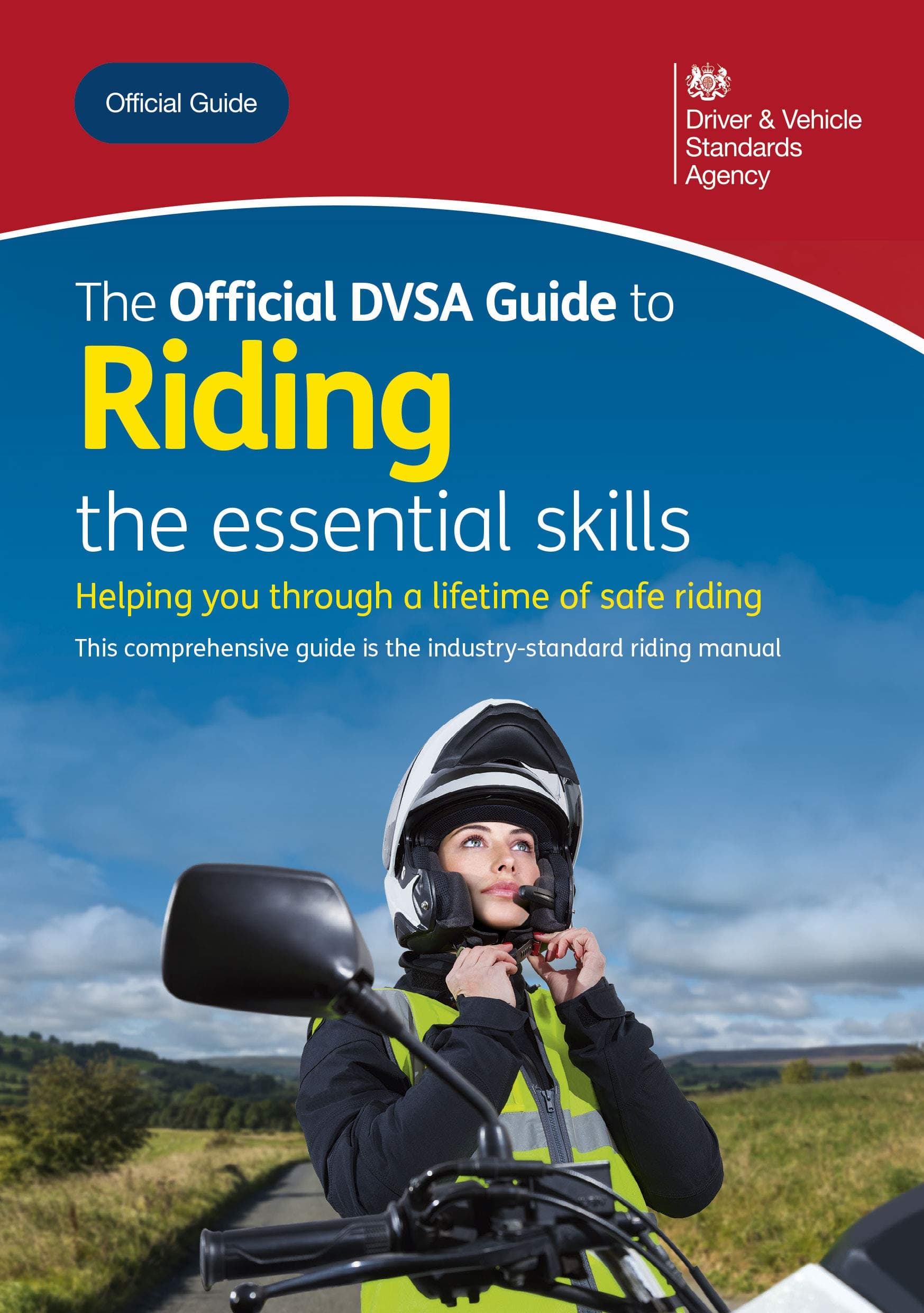 The official DVSA guide to riding: the essential skills (Stationery Office) Paperback – June 30, 2020