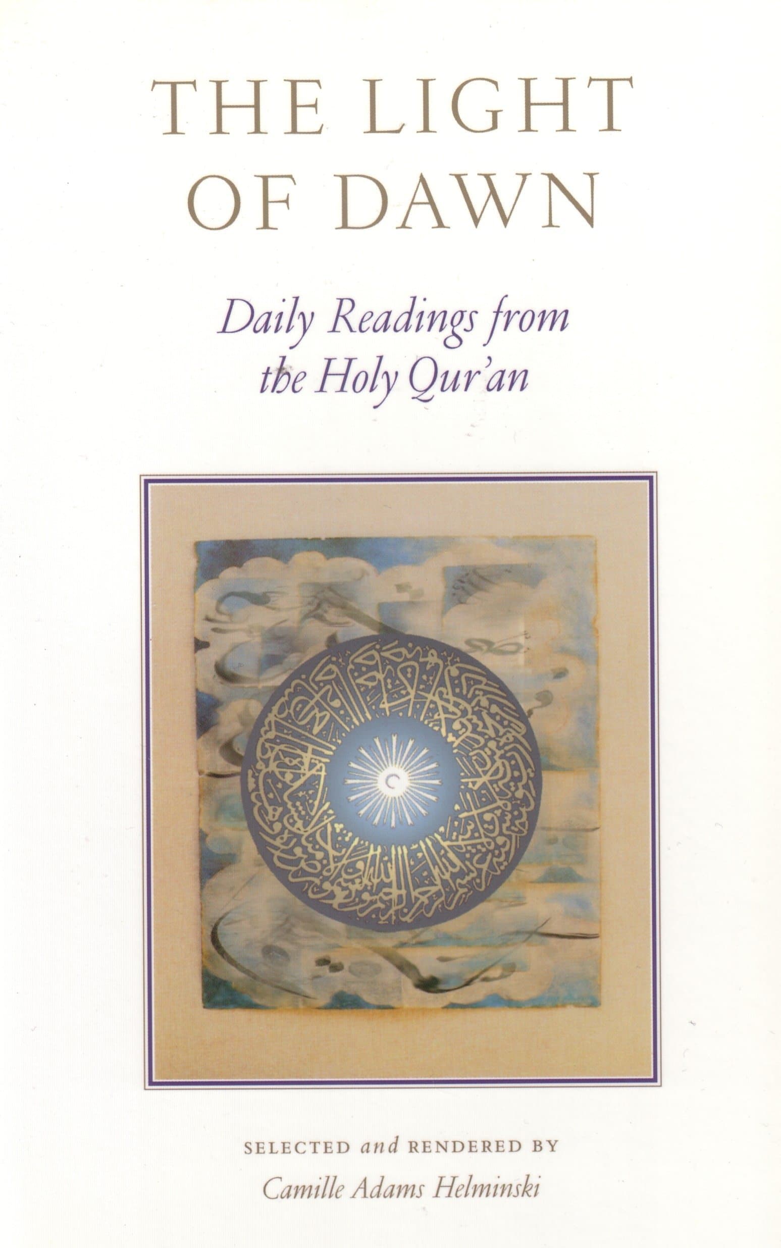 The Light of Dawn: Daily Readings from the Holy Qur'an