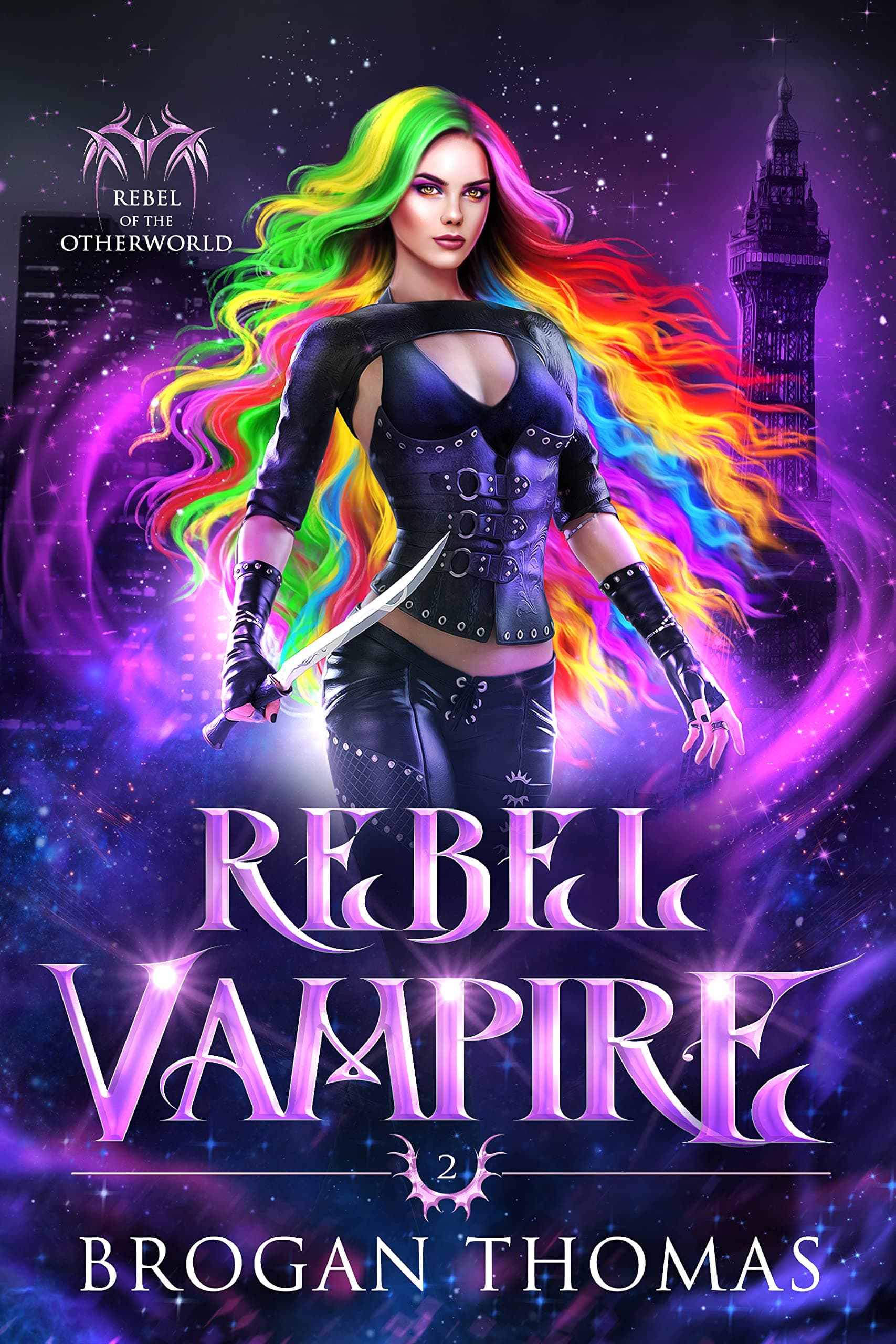 Rebel Vampire: An Urban Fantasy Unicorn Shifter Adventure (Rebel of the Otherworld Book 2)