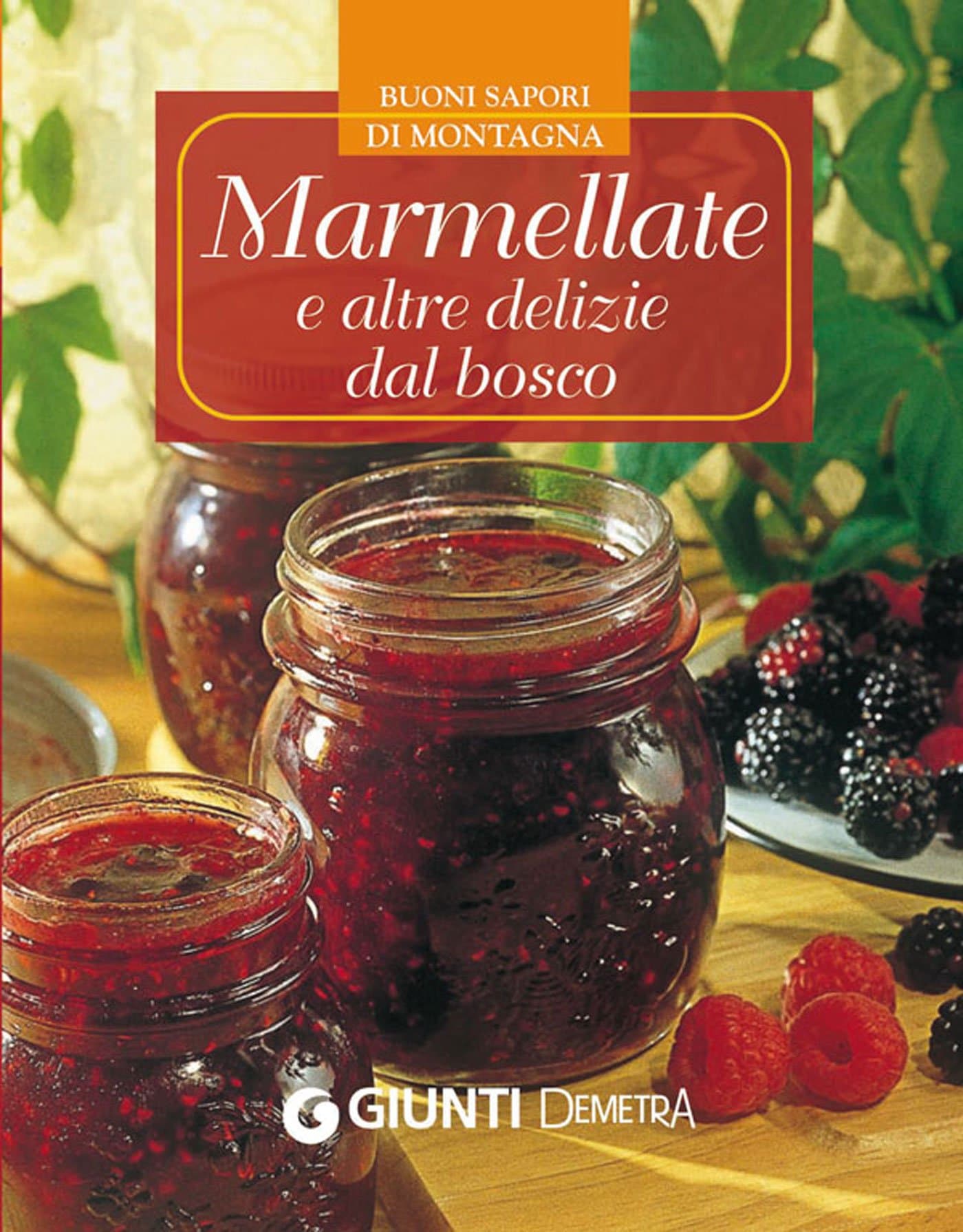 Marmellate e altre delizie dal bosco (Italian Edition) Kindle Edition
