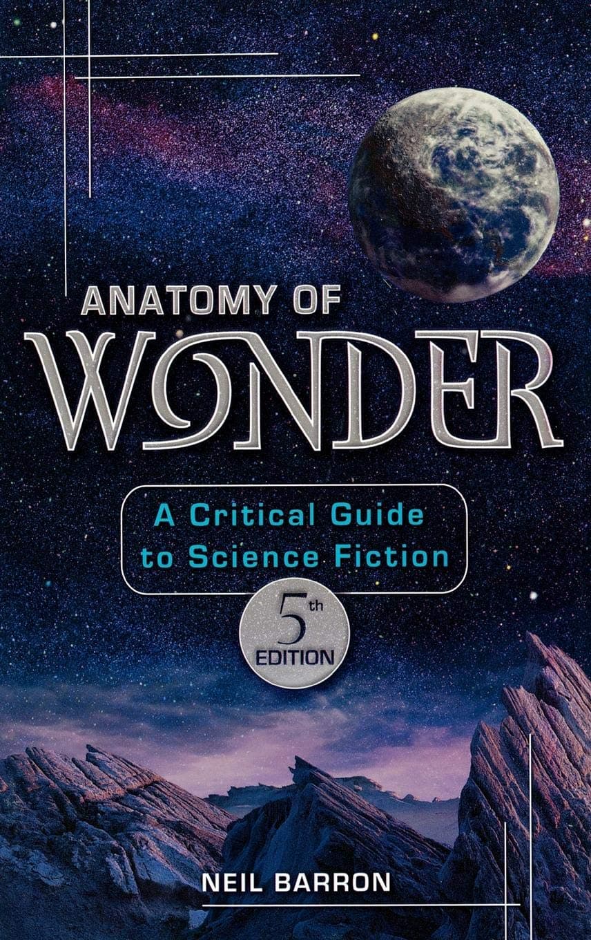 Anatomy of Wonder: A Critical Guide to Science Fiction, 5th Edition