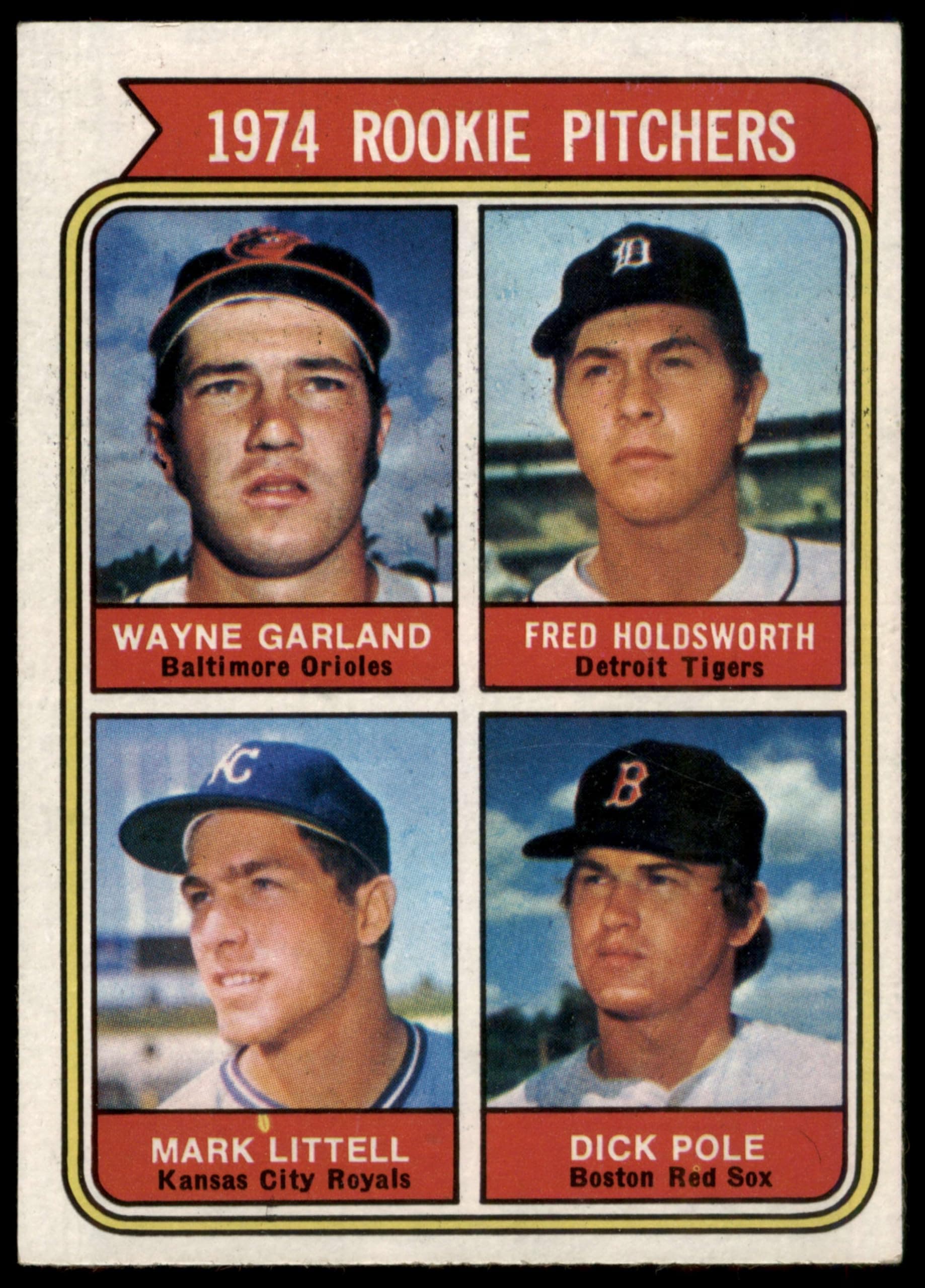 1974 Topps # 596 Rookie Pitchers Wayne Garland/Fred Holdsworth/Mark Littell/Dick Pole Kansas City Orioles/Tigers/Royals/Red Sox (Baseball Card) VG/EX Orioles/Tigers/Royals/Red Sox