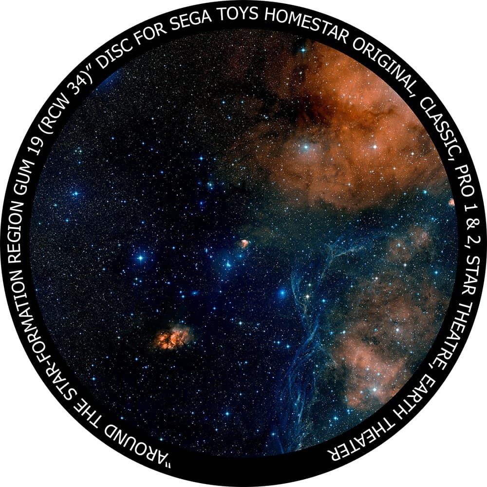 Around The Star-Formation Region Gum 19 (RCW 34) - disc for Sega Toys Homestar Classic/Flux/Original Planetarium