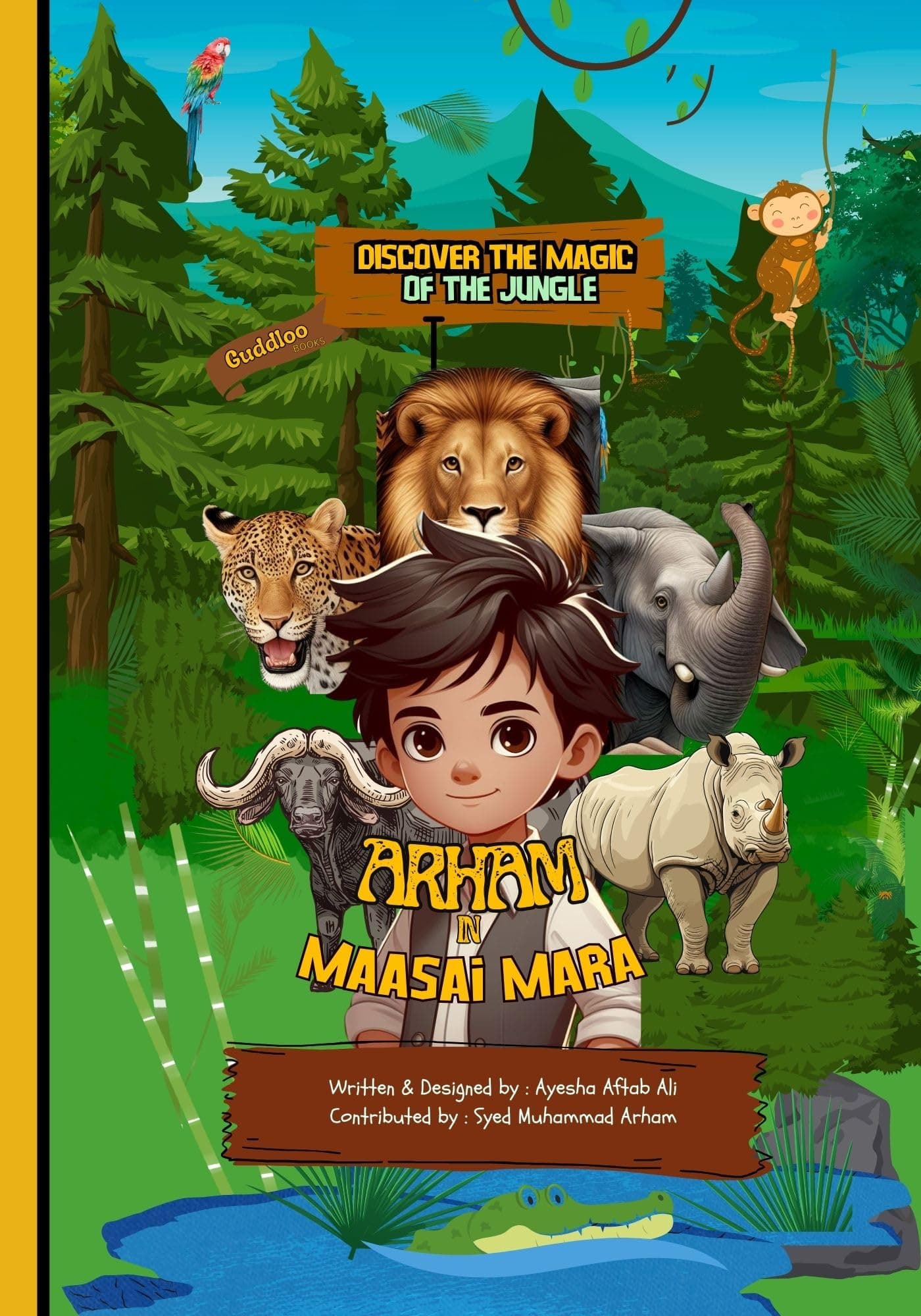 Arham in Maasai Mara: Discover The Magic of Jungle (Stories of Arham)