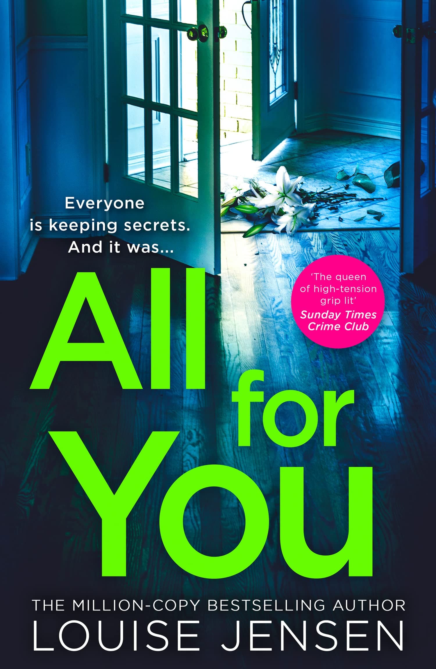 All For You: Don’t miss the new addictive and shocking psychological thriller from the best-selling author of The Family and The Fall, for 2024!