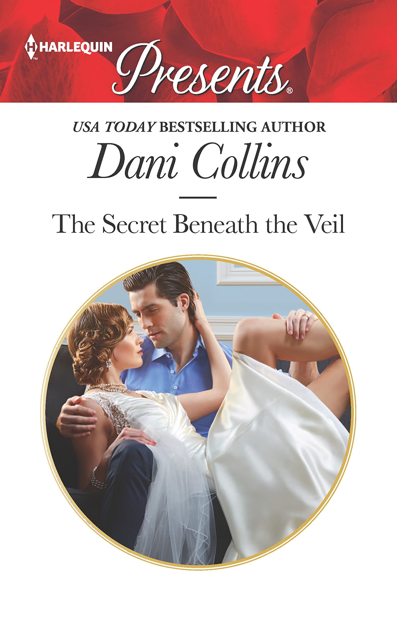 The Secret Beneath the Veil (Harlequin Presents) Mass Market Paperback – August 23, 2016