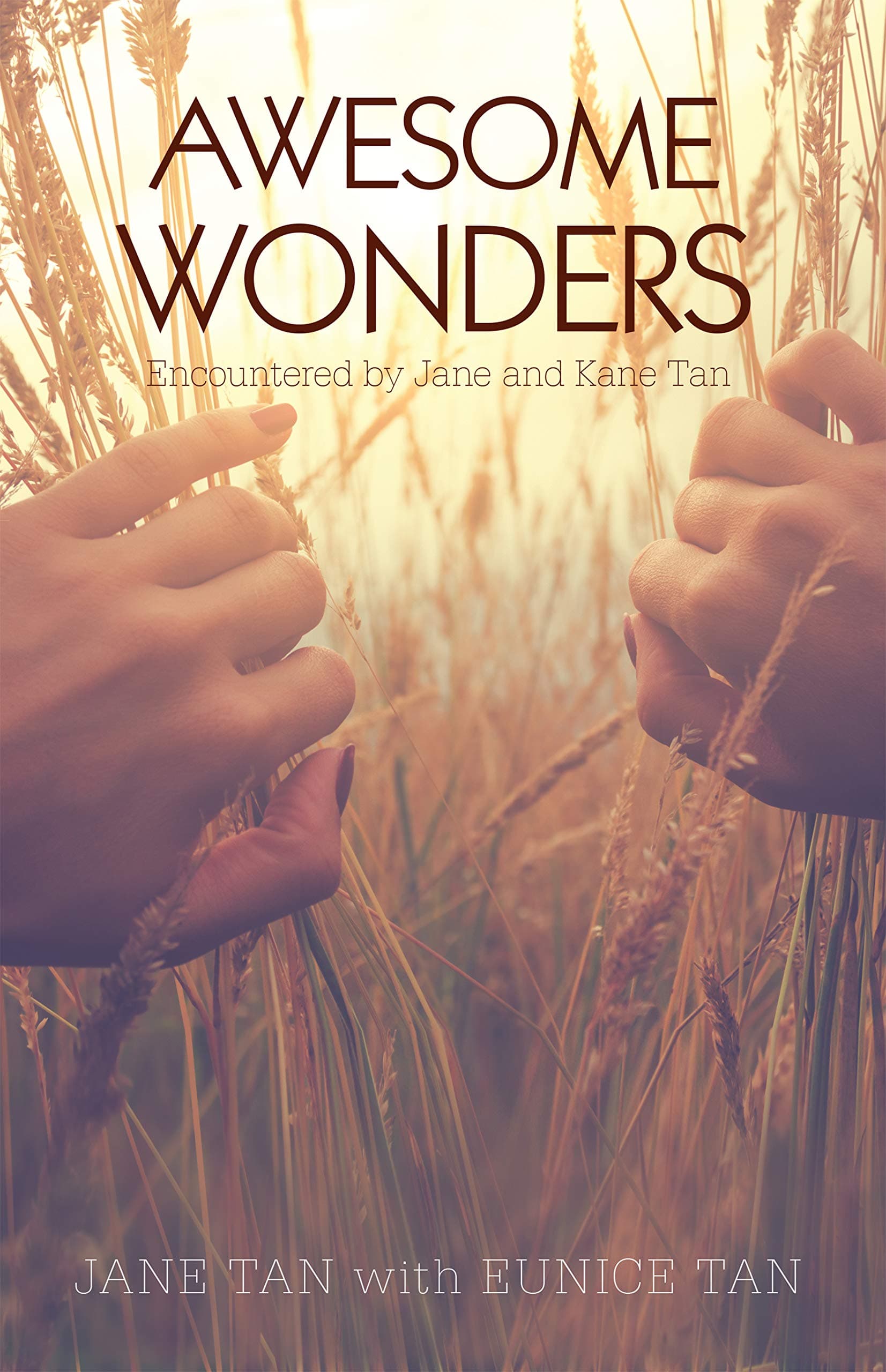 Awesome Wonders: Encountered by Jane and Kane Tan