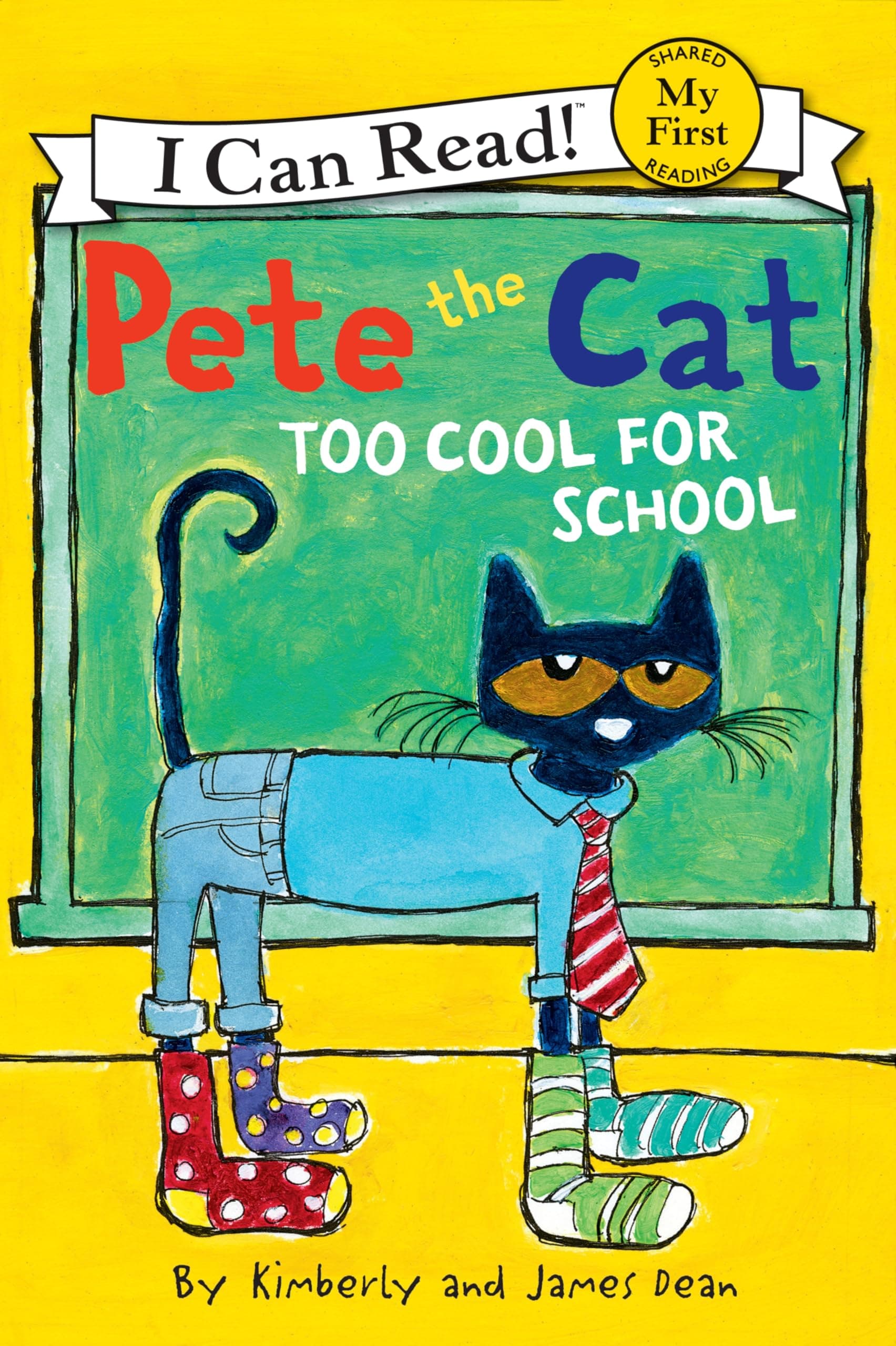 Pete the Cat: Too Cool for School (I Can Read! My First Shared Reading (HarperCollins))