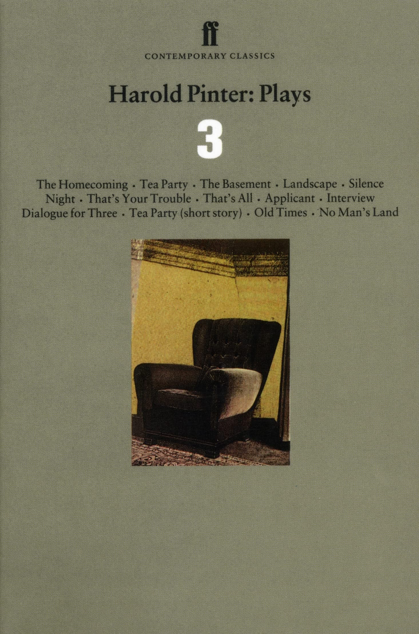 Faber & Faber Harold Pinter Plays 3: The Homecoming; Old Times; No Man’s Land
