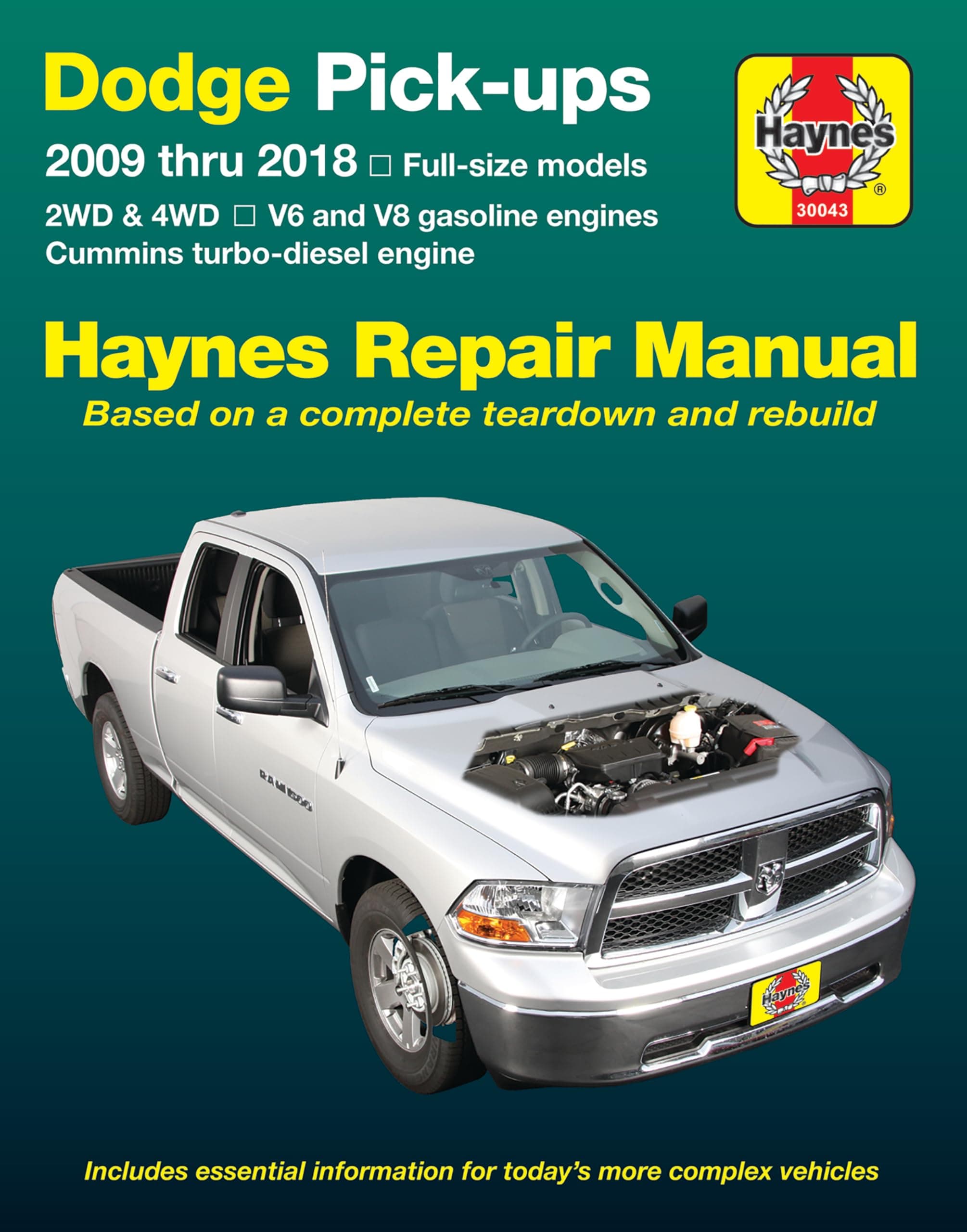Haynes Dodge Pick-ups 2009 Thru 2018 Repair Manual: Full-Size Models, 2WD & 4WD, V6 and V8 Gasoline Engines, Cummins Turbo-Diesel Engine (Hayne's Automotive Repair Manual)