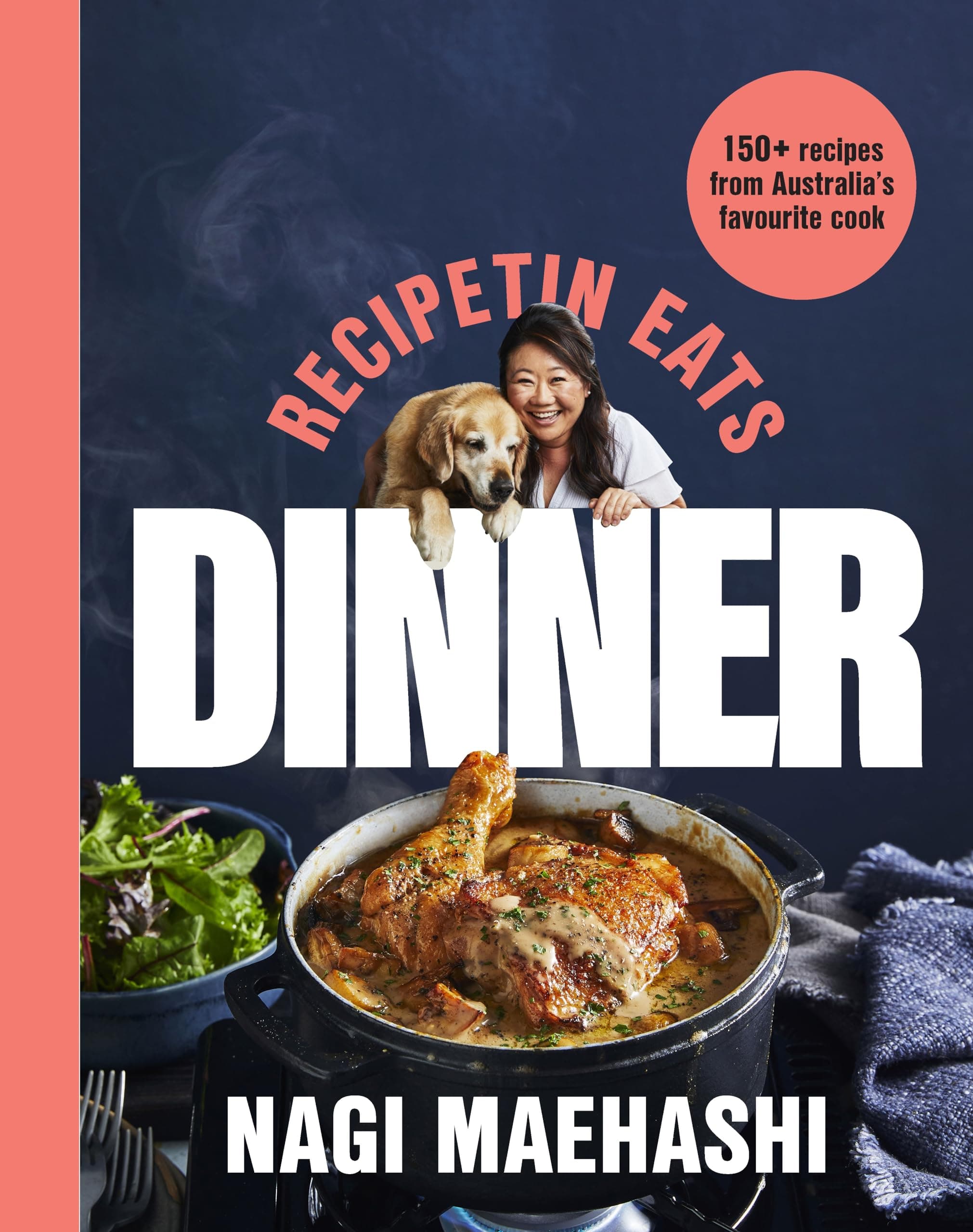 Bluebird RecipeTin Eats: Dinner: 150 Recipes from Australia's Favourite Cook