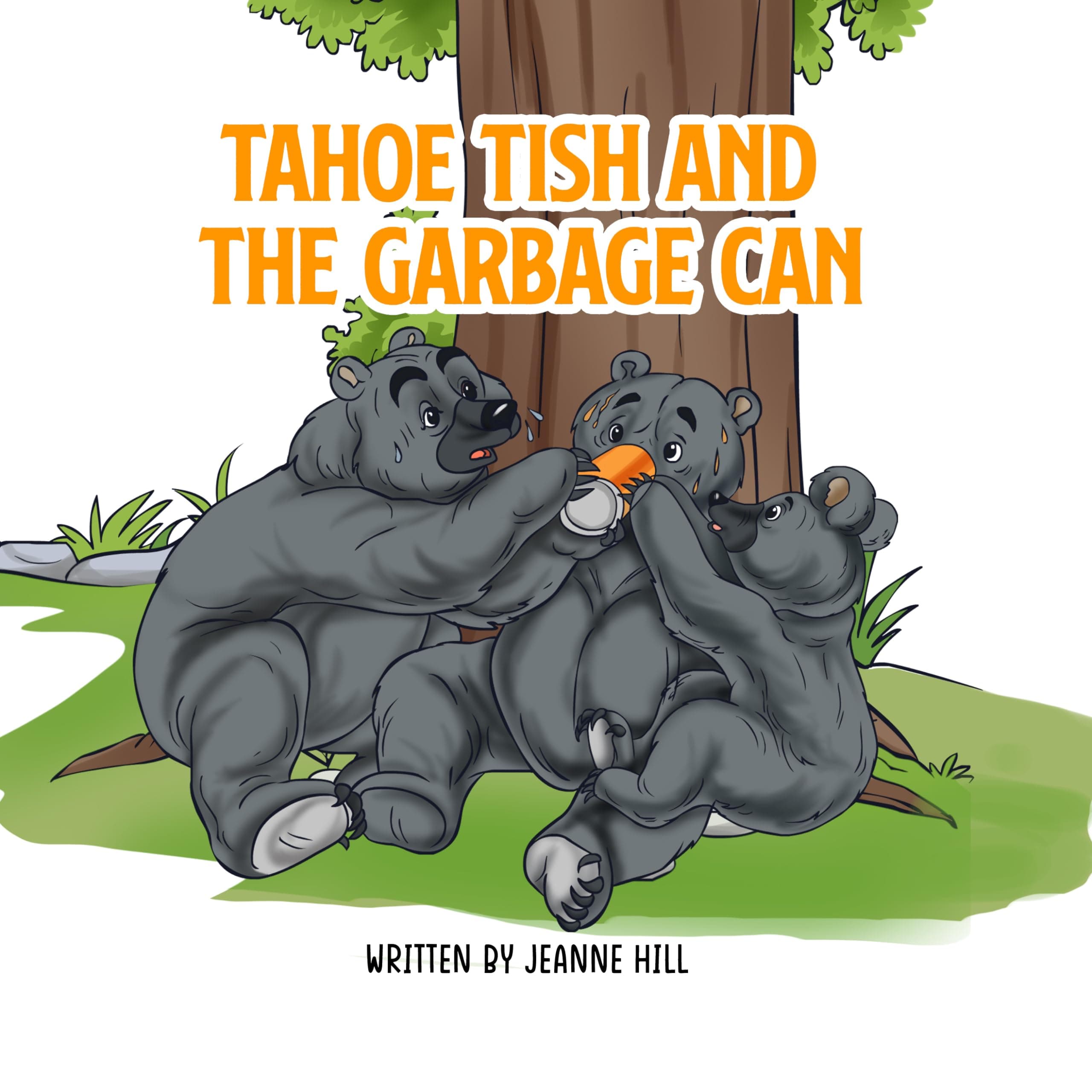 Tahoe Tish and the Garbage Can: a baby bear's life lesson