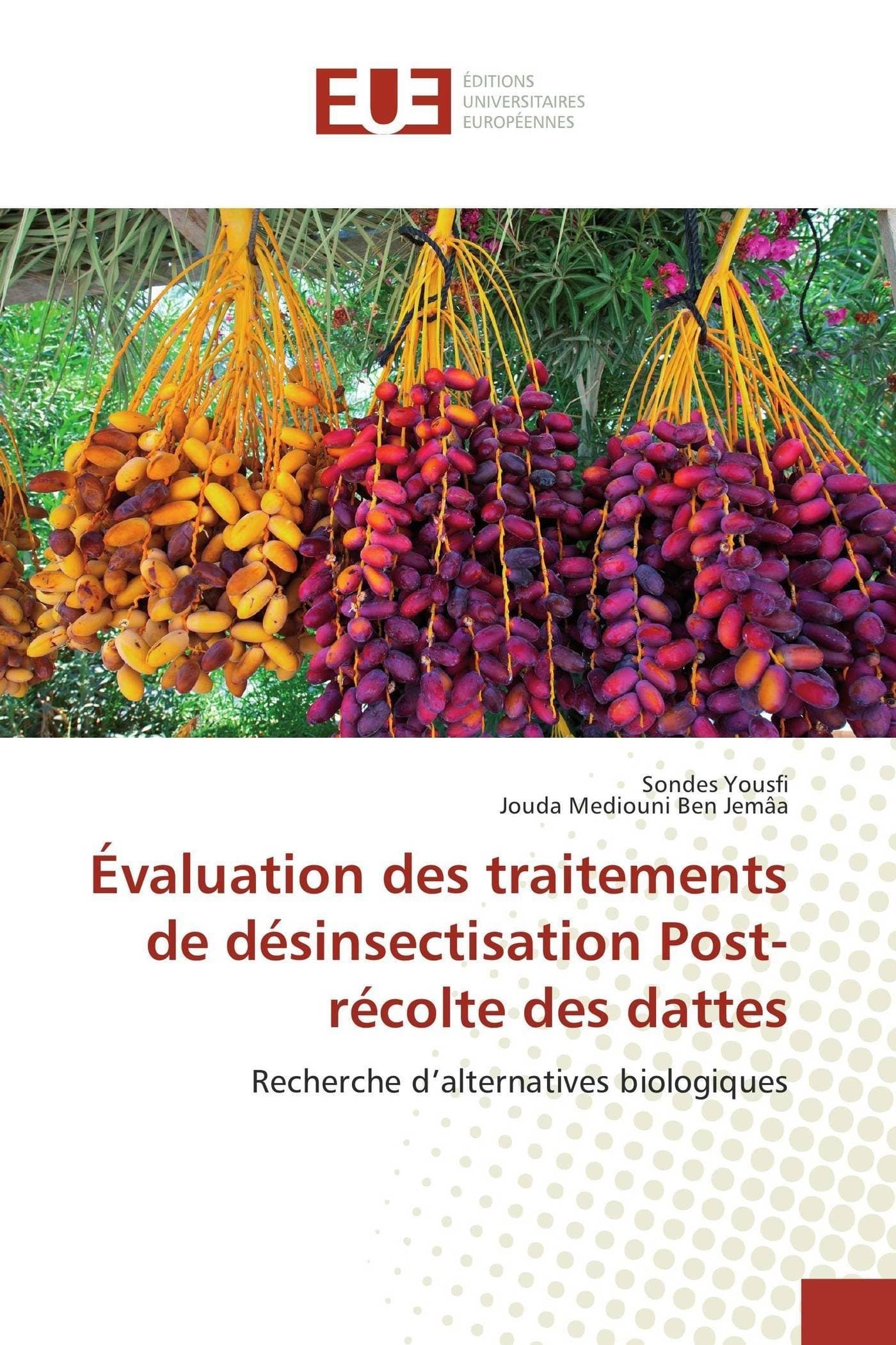Évaluation des traitements de désinsectisation Post-récolte des dattes: Recherche d’alternatives biologiques (Omn.Univ.Europ.)