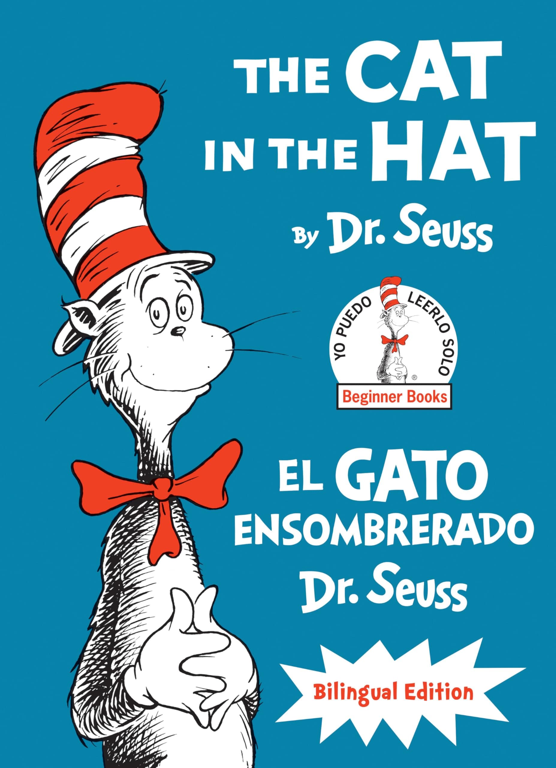 The Cat in the Hat/El Gato Ensombrerado (Bilingual English-Spanish Edition): Bilingual Edition (Classic Seuss)