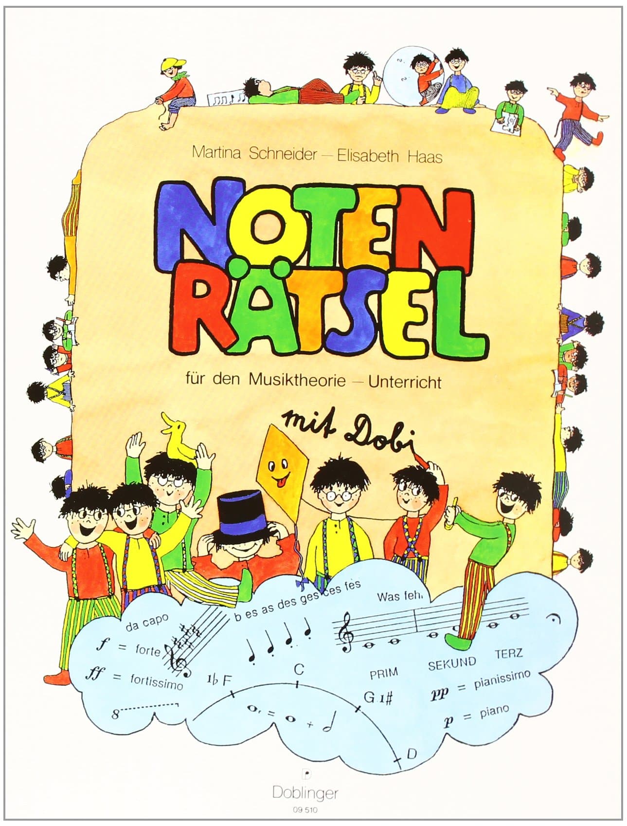 NOTENRATSEL MIT DOBI: Mit Dobi. 55 Rätsel und Aufgaben plus Lehrstoff - als Grundlage für den Musiktheorie-Unterricht an Musikschulen