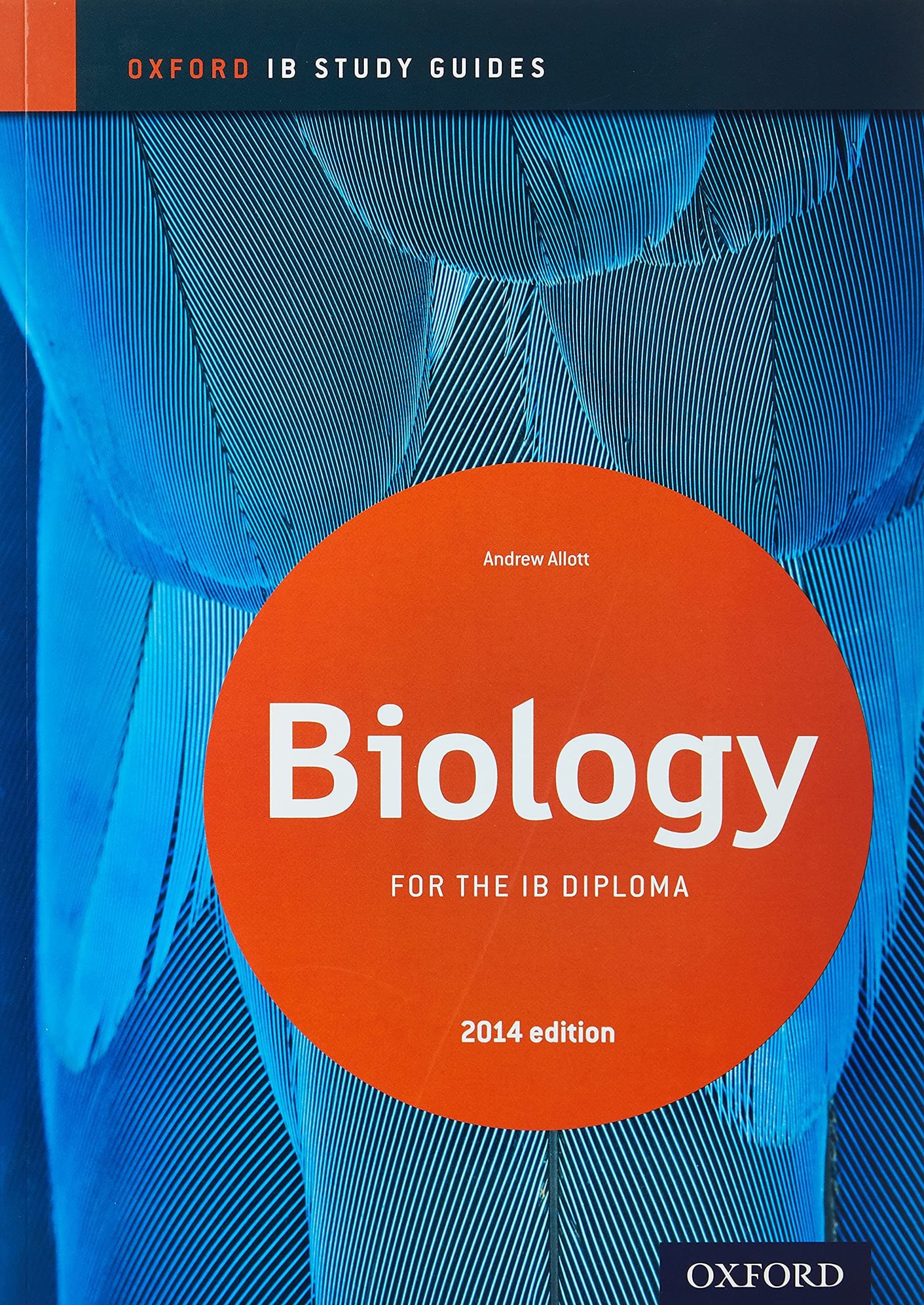 IB Biology Study Guide: 2014 edition: Oxford IB Diploma Program