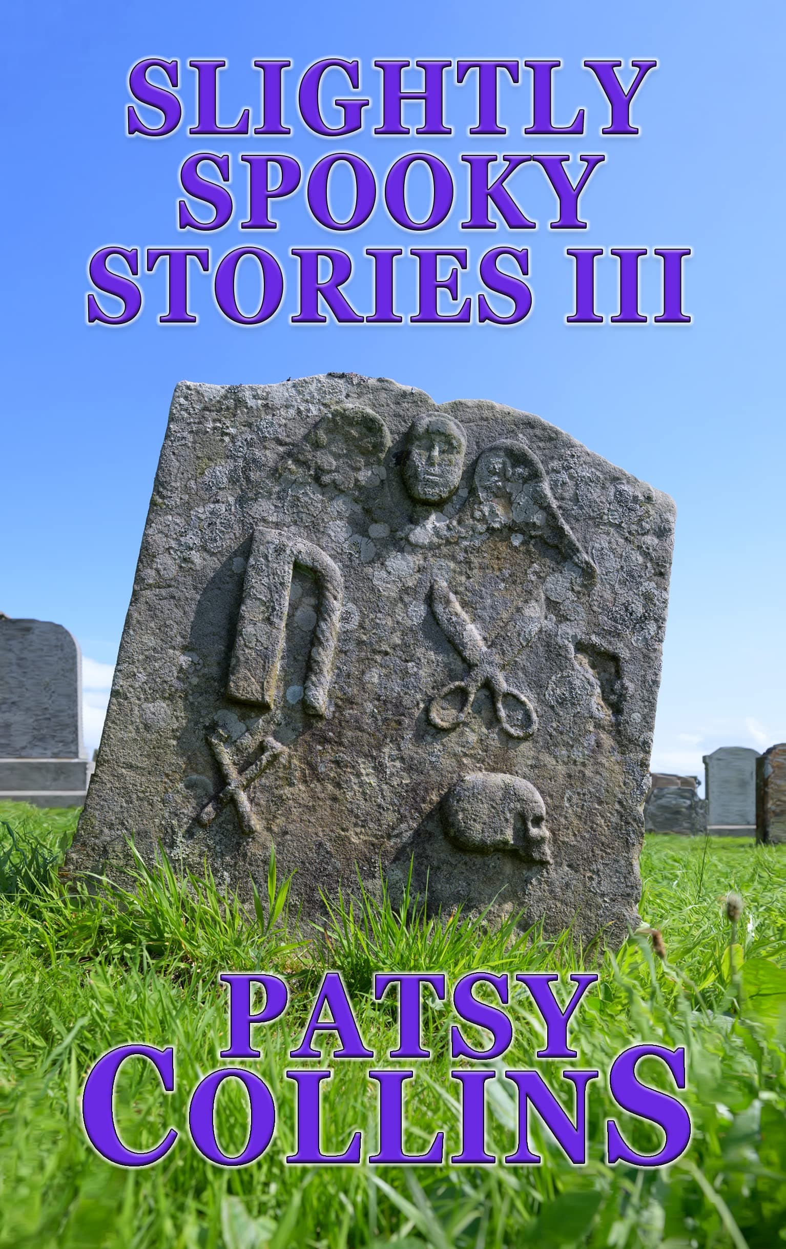 Slightly Spooky Stories III: A collection of 24 short stories