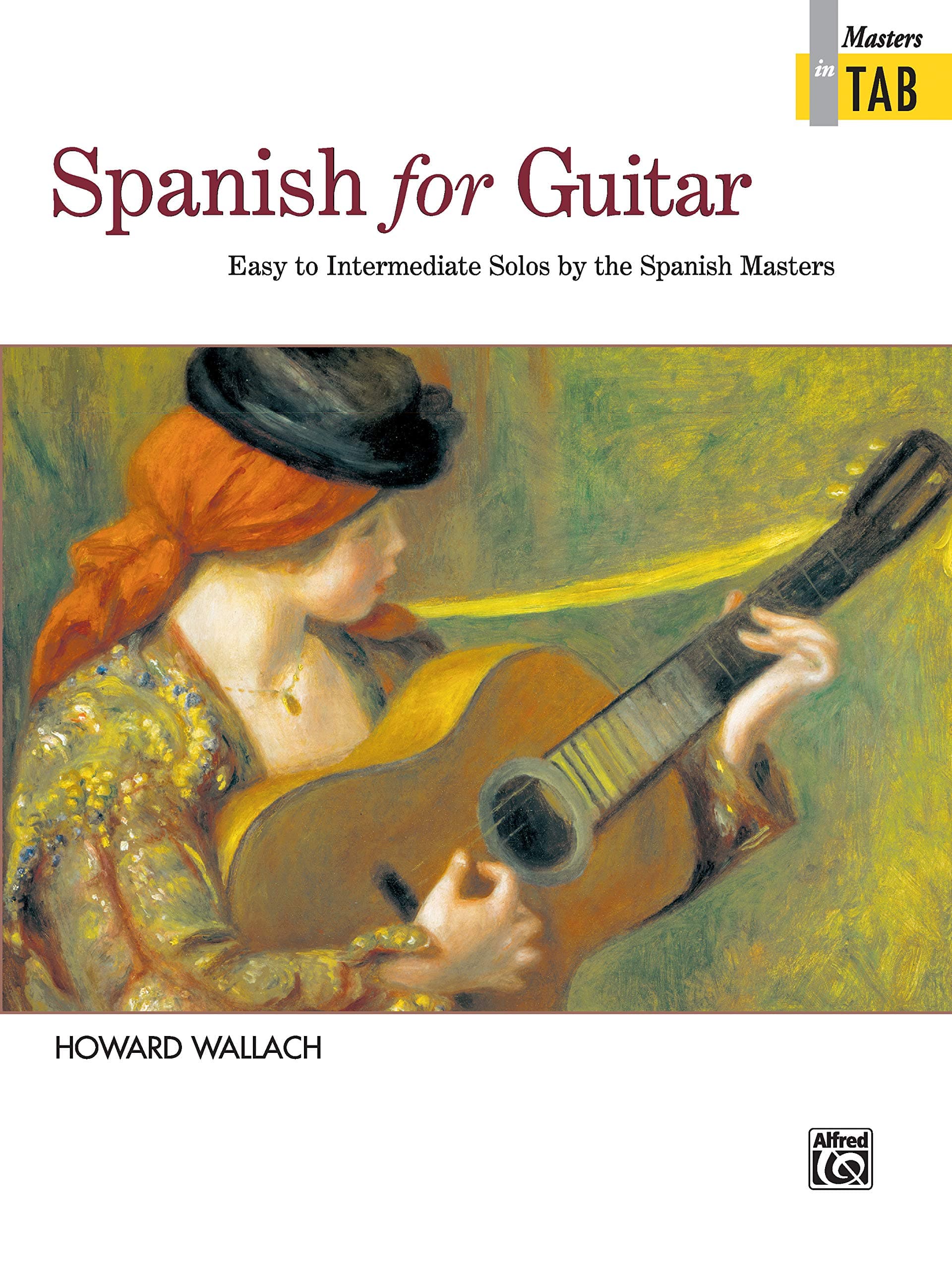 Spanish for Guitar -- Masters in TAB: Easy to Intermediate Solos by the Spanish Masters