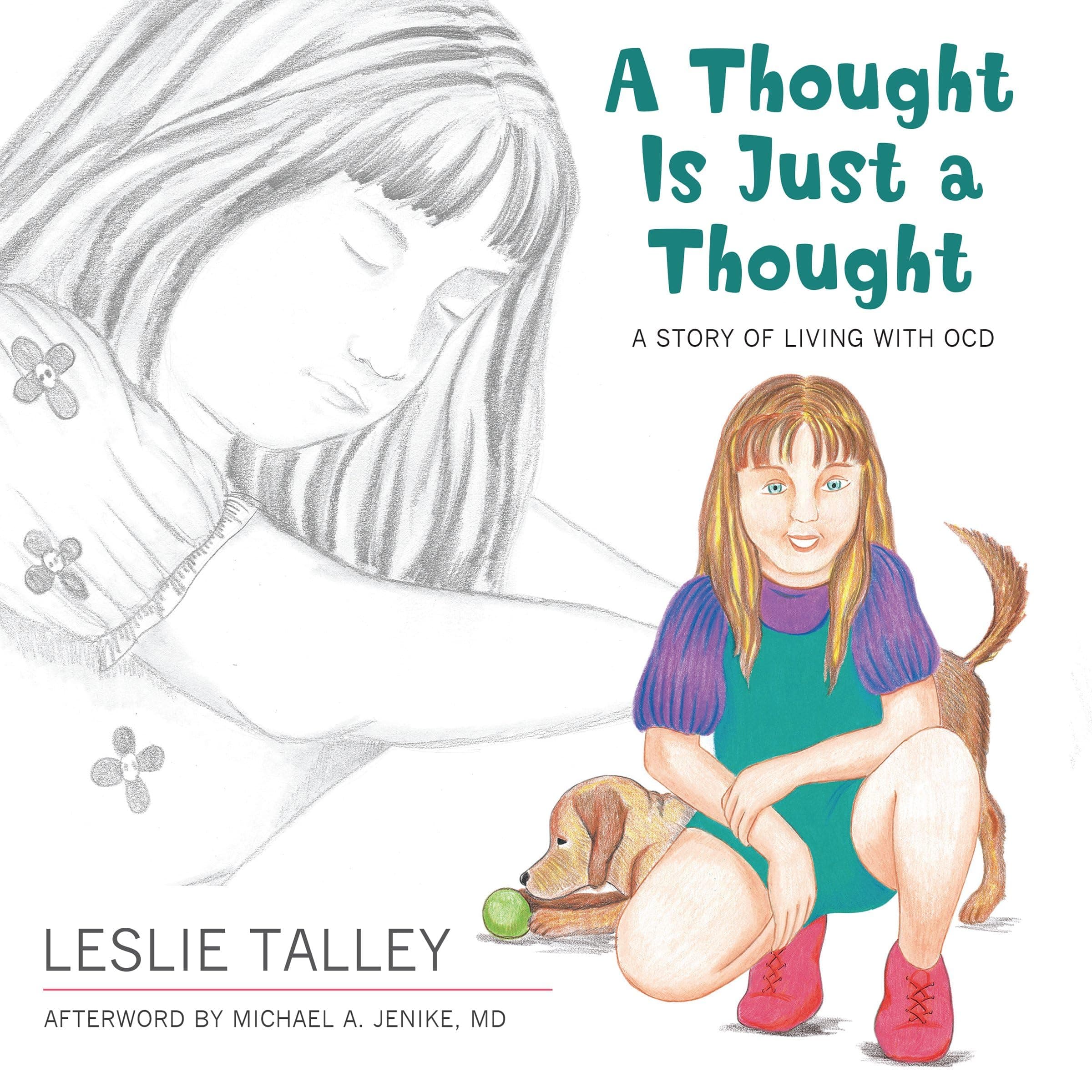 A Thought Is Just A Thought: A Story Of Living With OCD Paperback – Illustrated, January 1, 2011