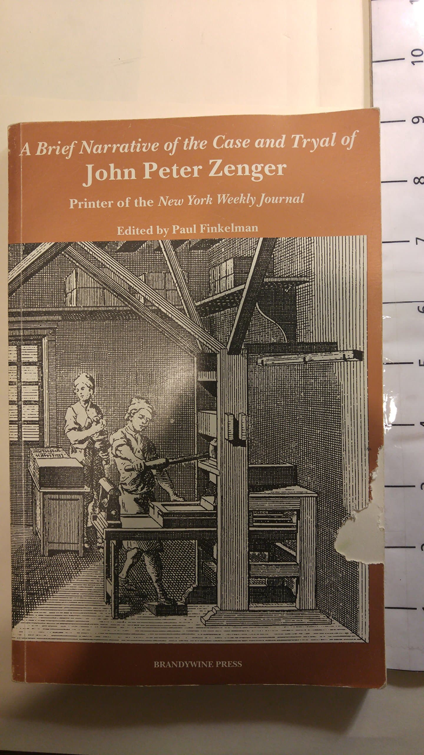John Peter Zenger: A Brief Narrative of the Case and Trial of John Peter Zenger