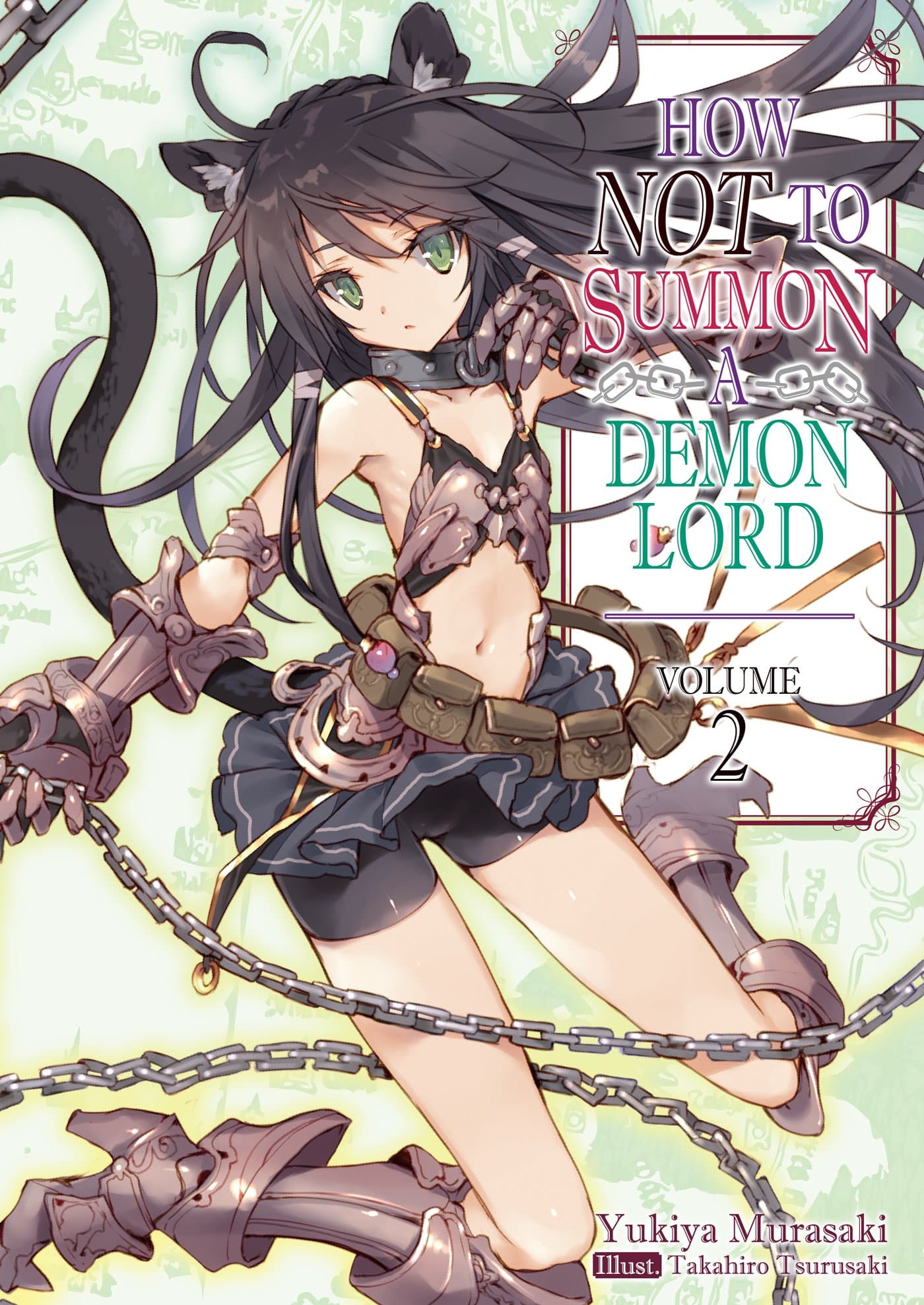 How NOT to Summon a Demon Lord: Volume 2 (How NOT to Summon a Demon Lord (light novel)) Paperback – February 5, 2019