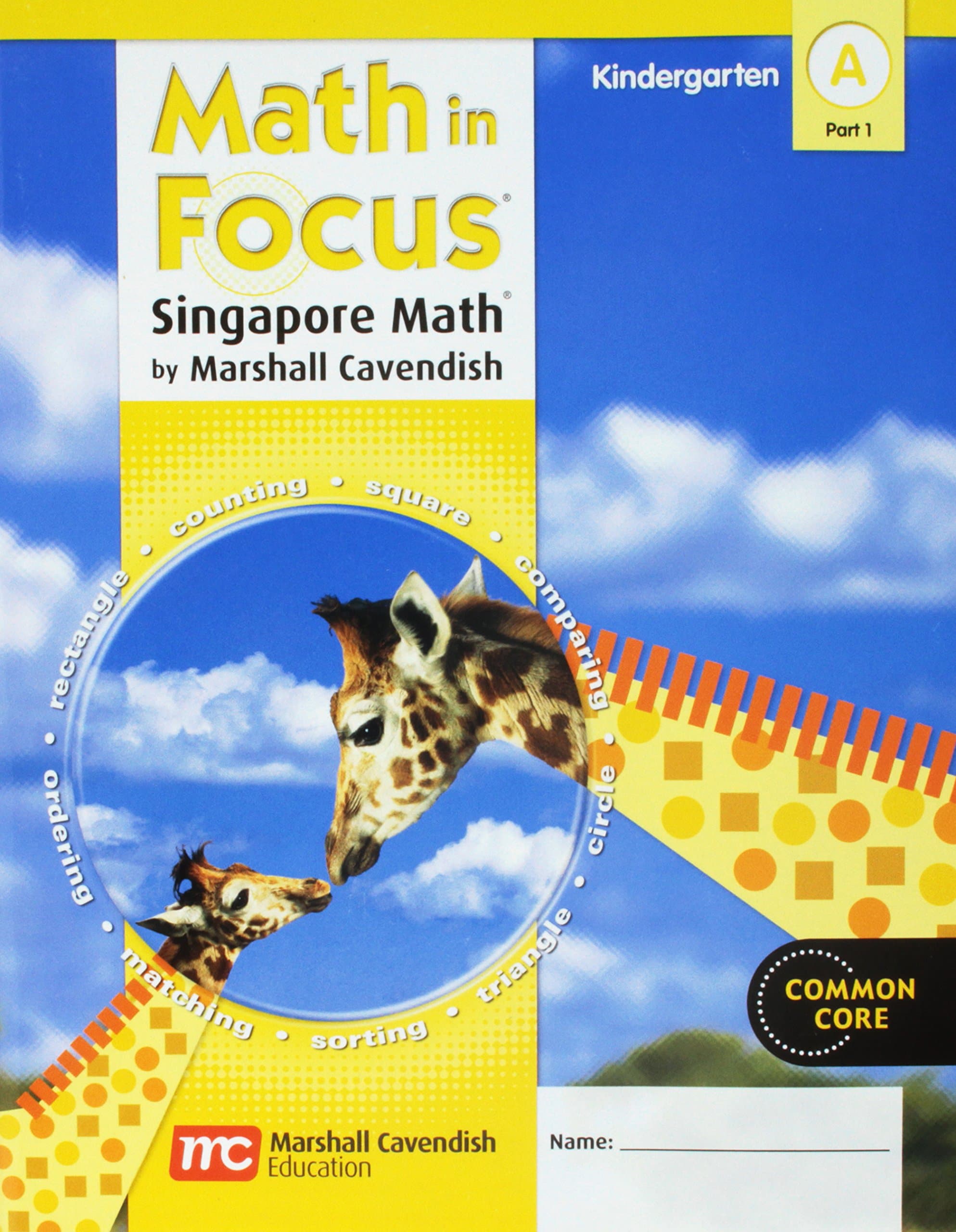 Math in Focus: Singapore Math, Book a Part 1 Grade K: Student Edition, Book a Part 1 Grade K 2012