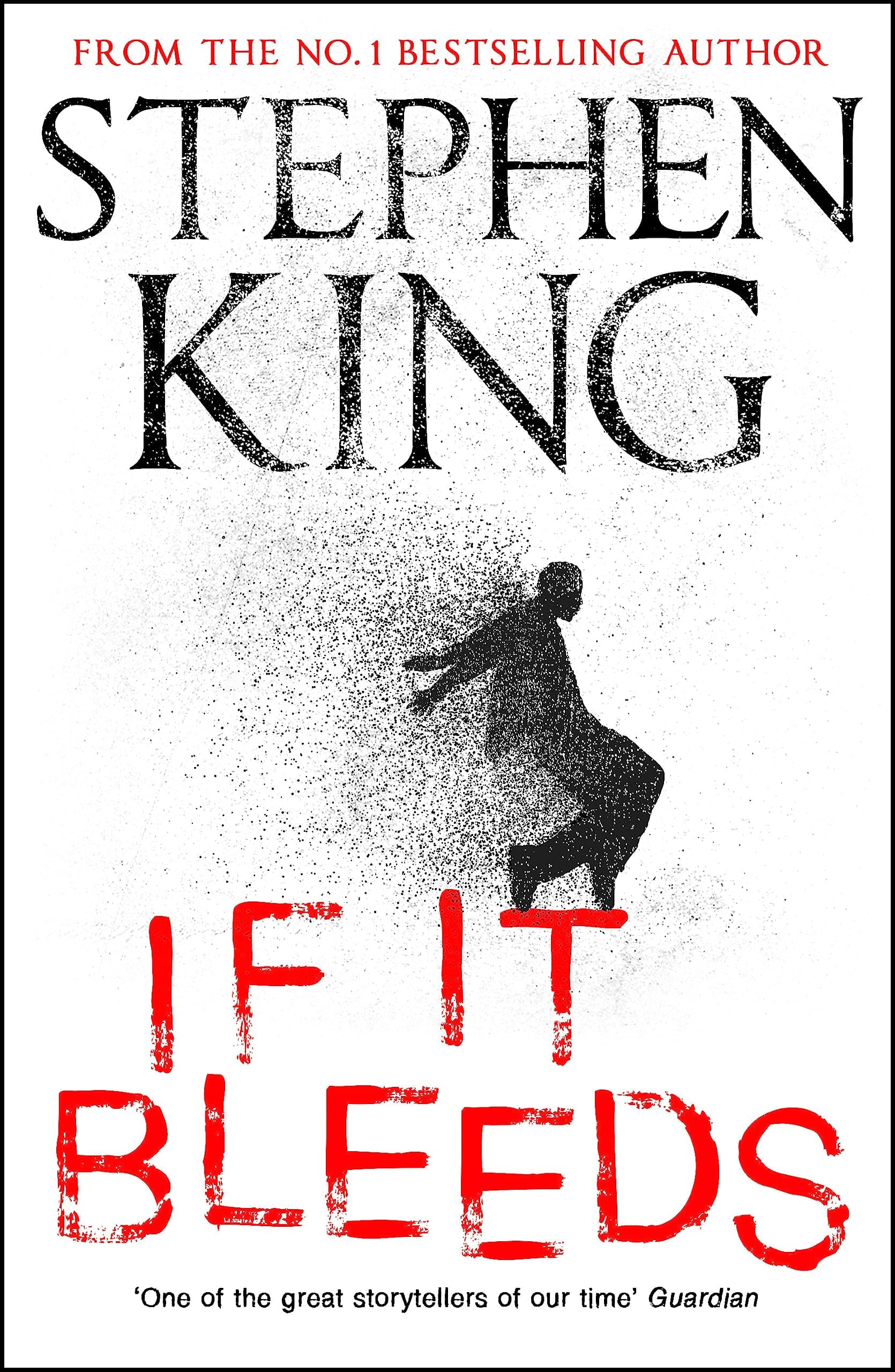 If It Bleeds: a stand-alone sequel to the No. 1 bestseller The Outsider, plus three irresistible novellas