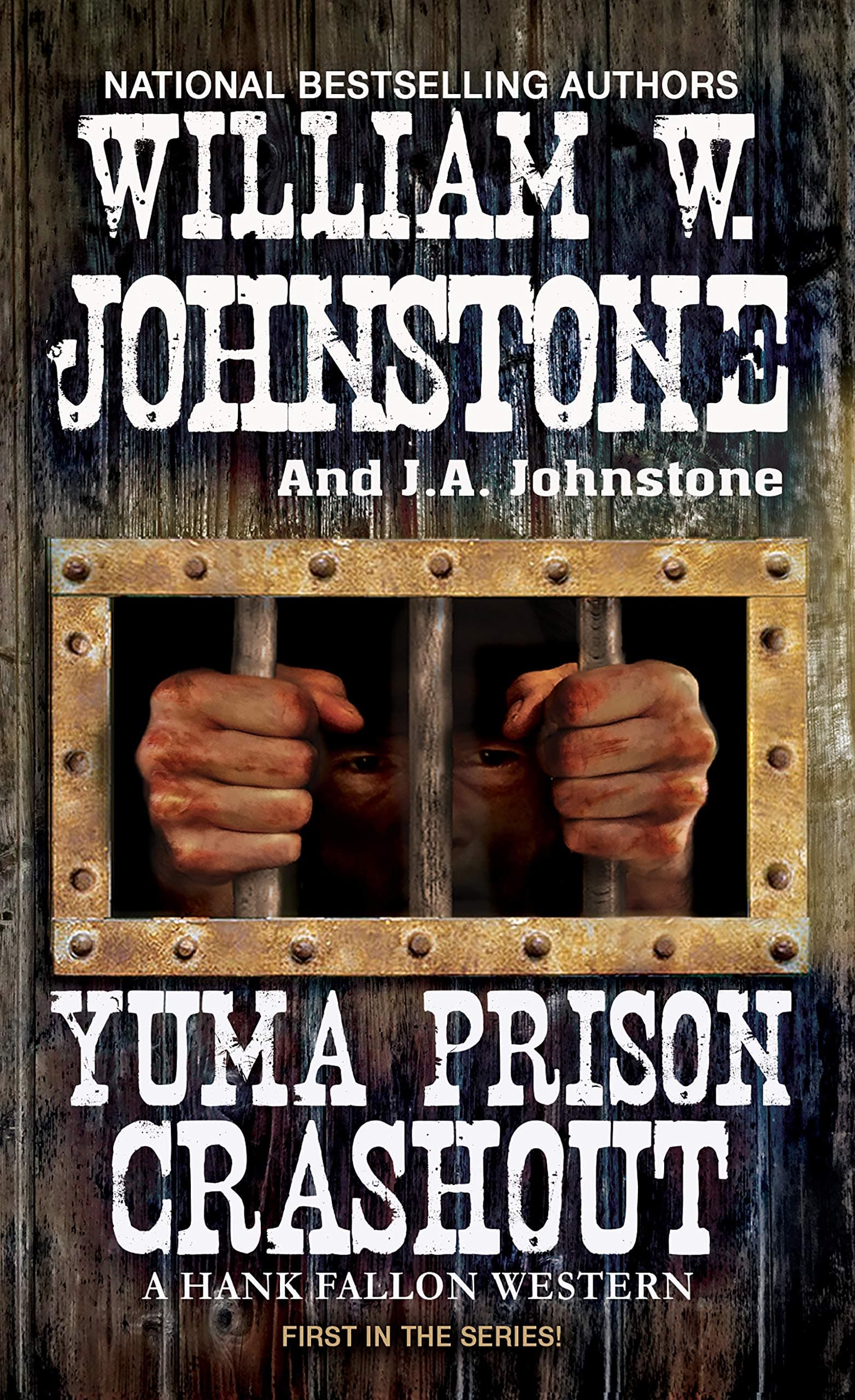 Yuma Prison Crashout (A Hank Fallon Western Book 1)