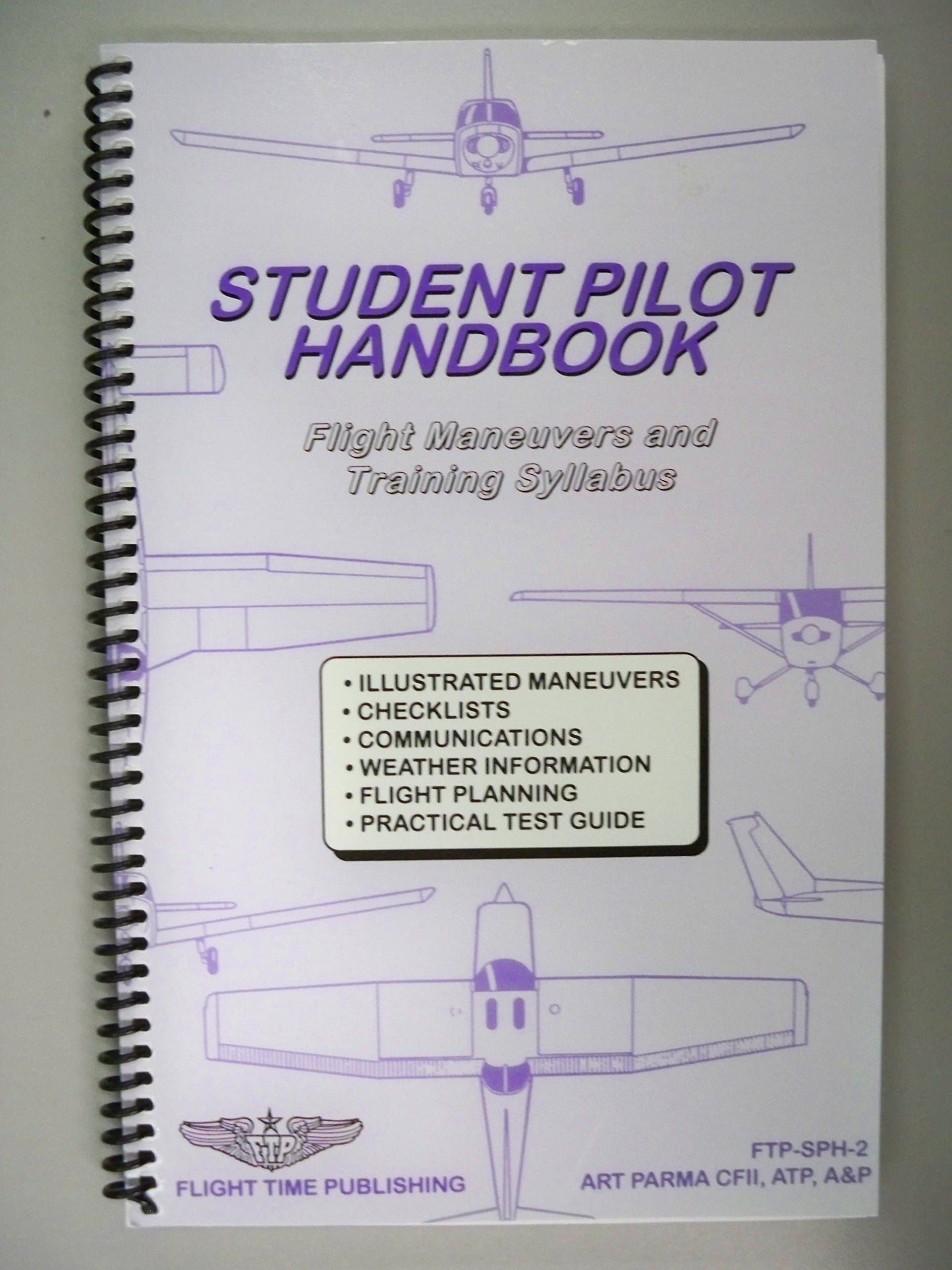 Student Pilot Handbook : Flight Operations and Maneuvers Manual