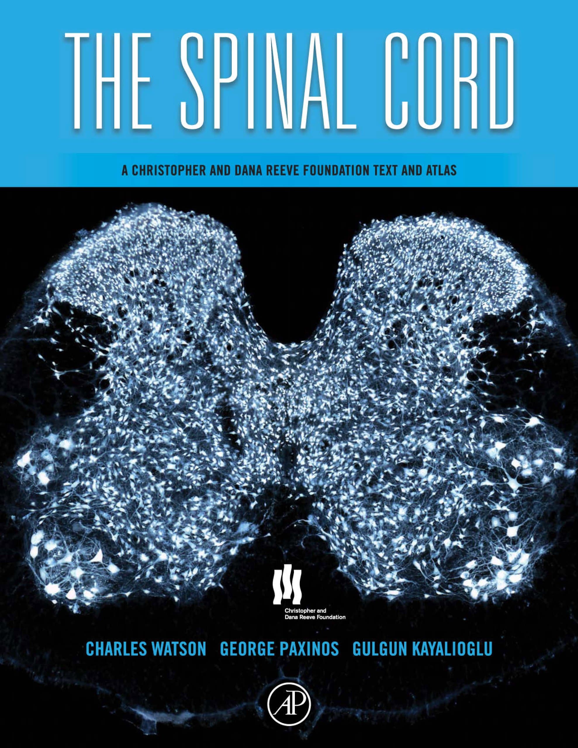 The Spinal Cord: A Christopher and Dana Reeve Foundation Text and Atlas