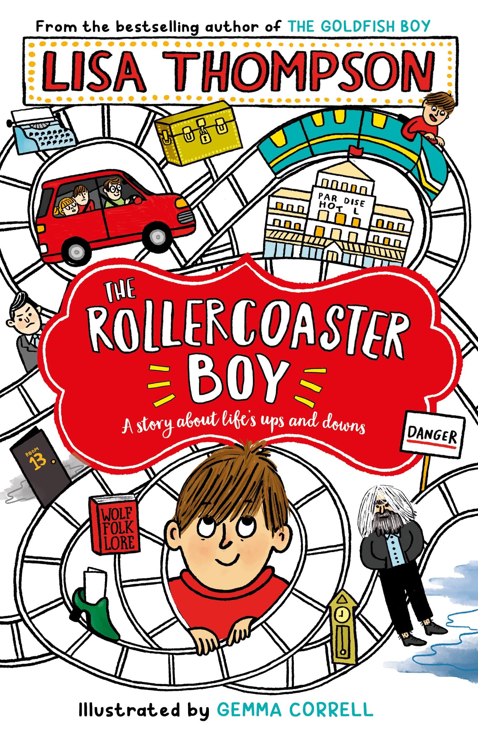 The Rollercoaster Boy: the Sunday Times' Children's Book of the Week by the a...
