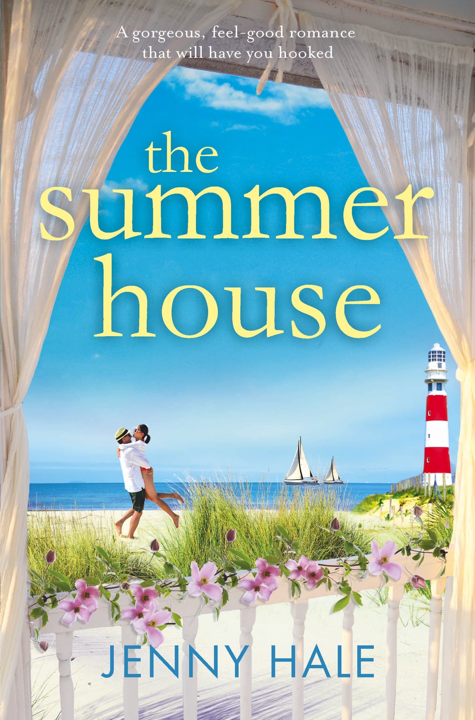 The Summer House: A gorgeous feel good romance that will have you hooked