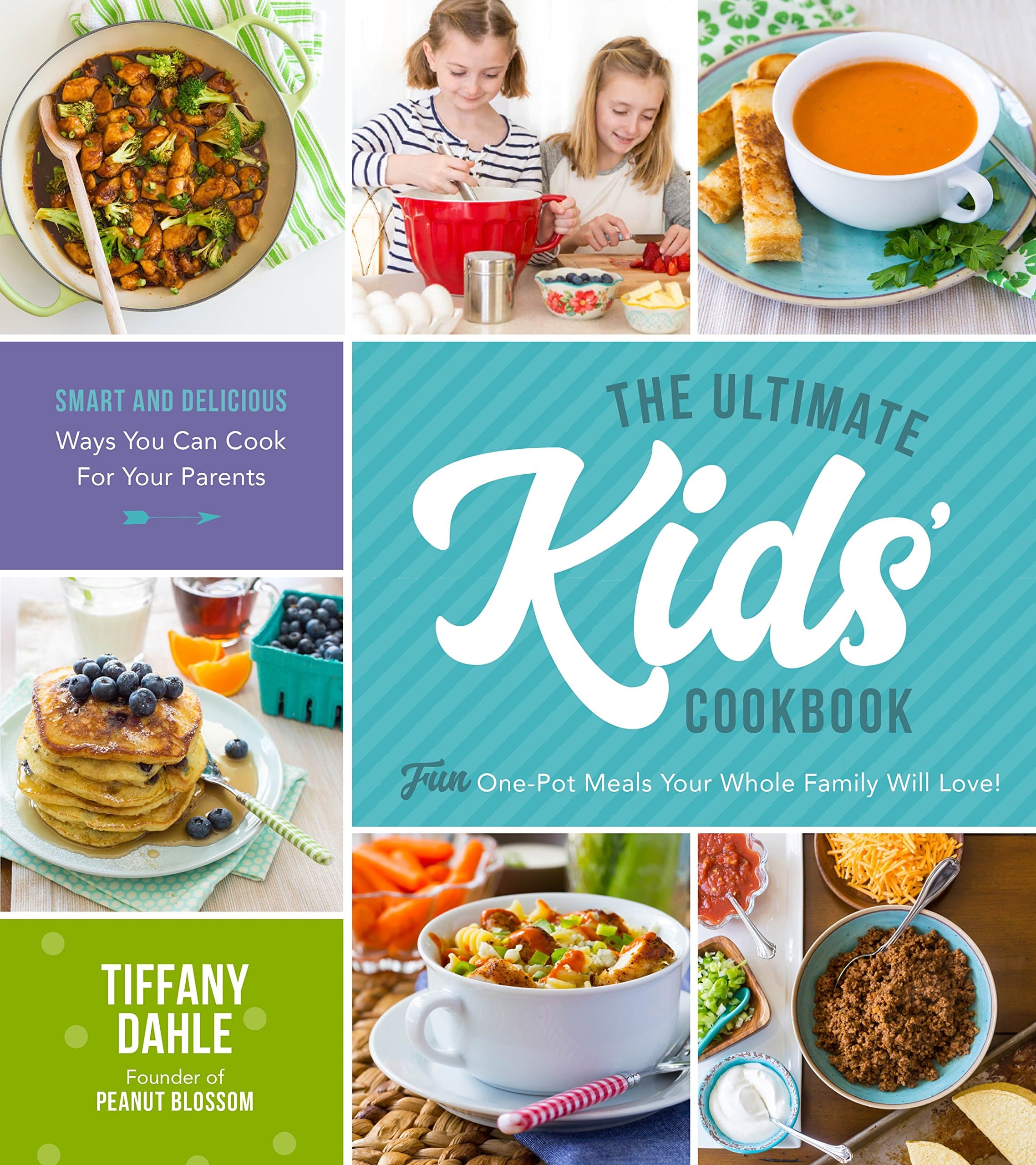 The Ultimate Kids Cookbook: One-Pot Meals Your Whole Family Will Love! Paperback – August 21, 2018