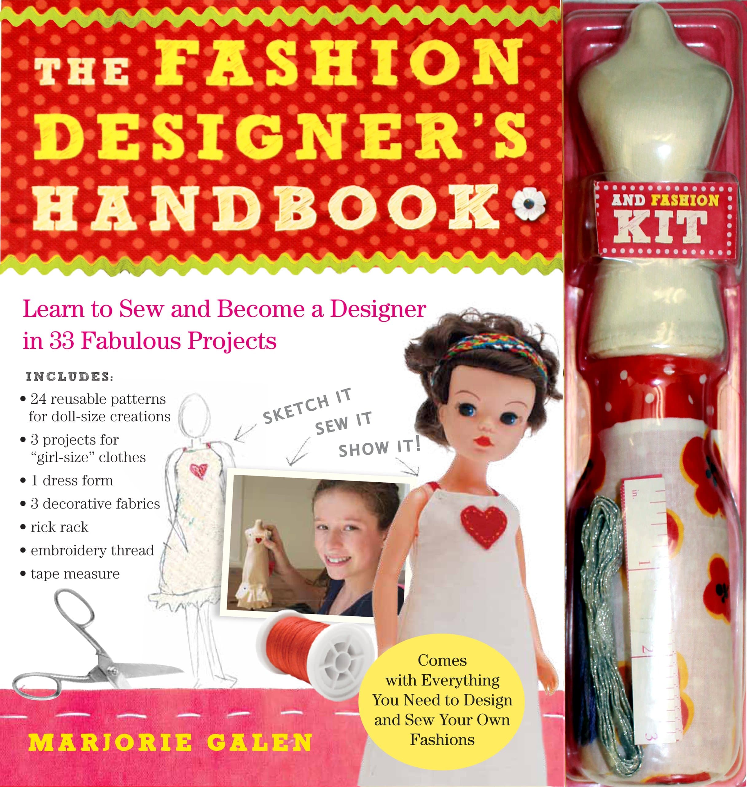 The Fashion Designer's Handbook & Fashion Kit: Learn to Sew and Become a Designer in 33 Fabulous Projects Paperback – September 25, 2012