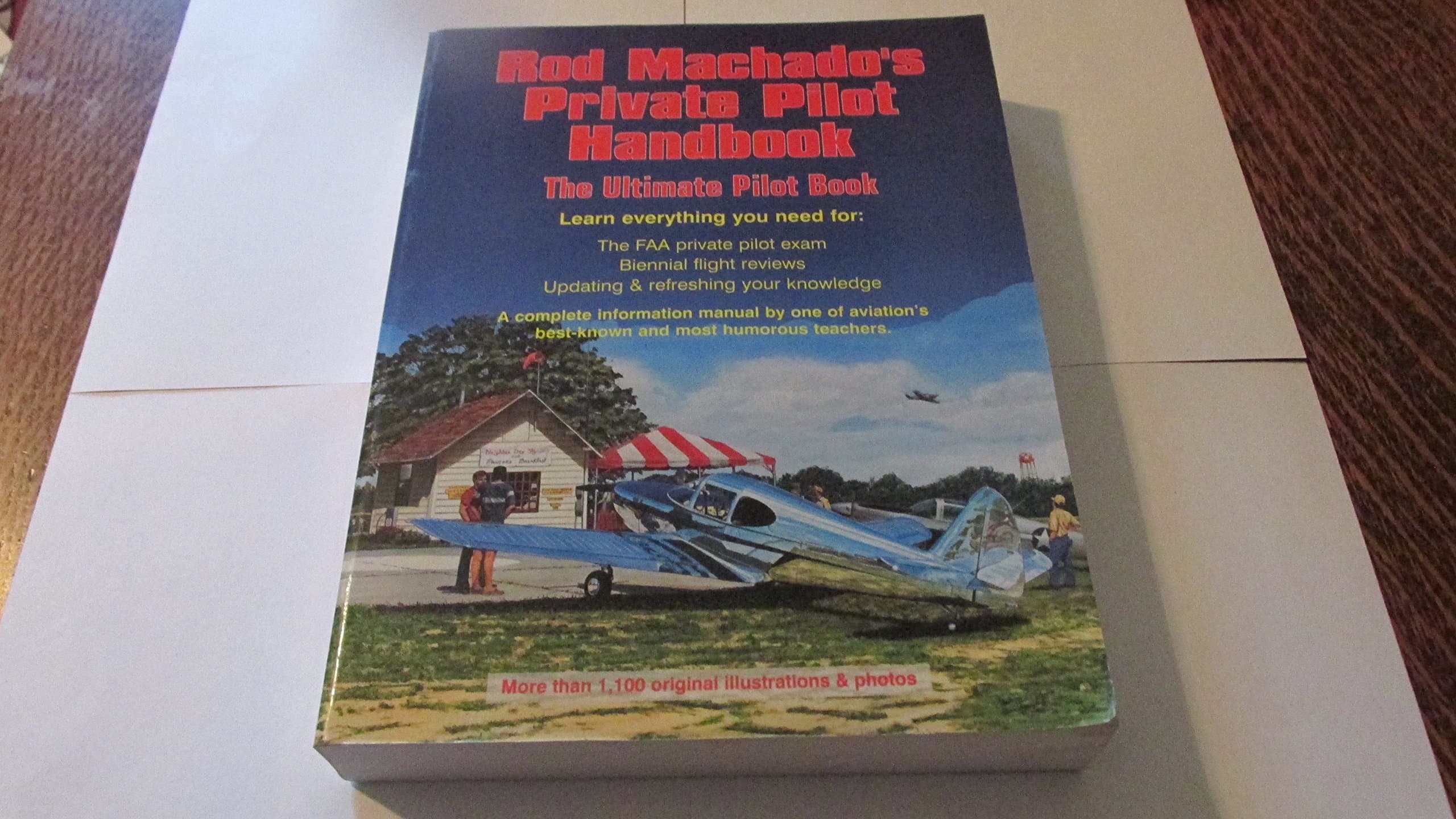 Rod Machado's Private Pilot Handbook: The Ultimate Private Pilot Book