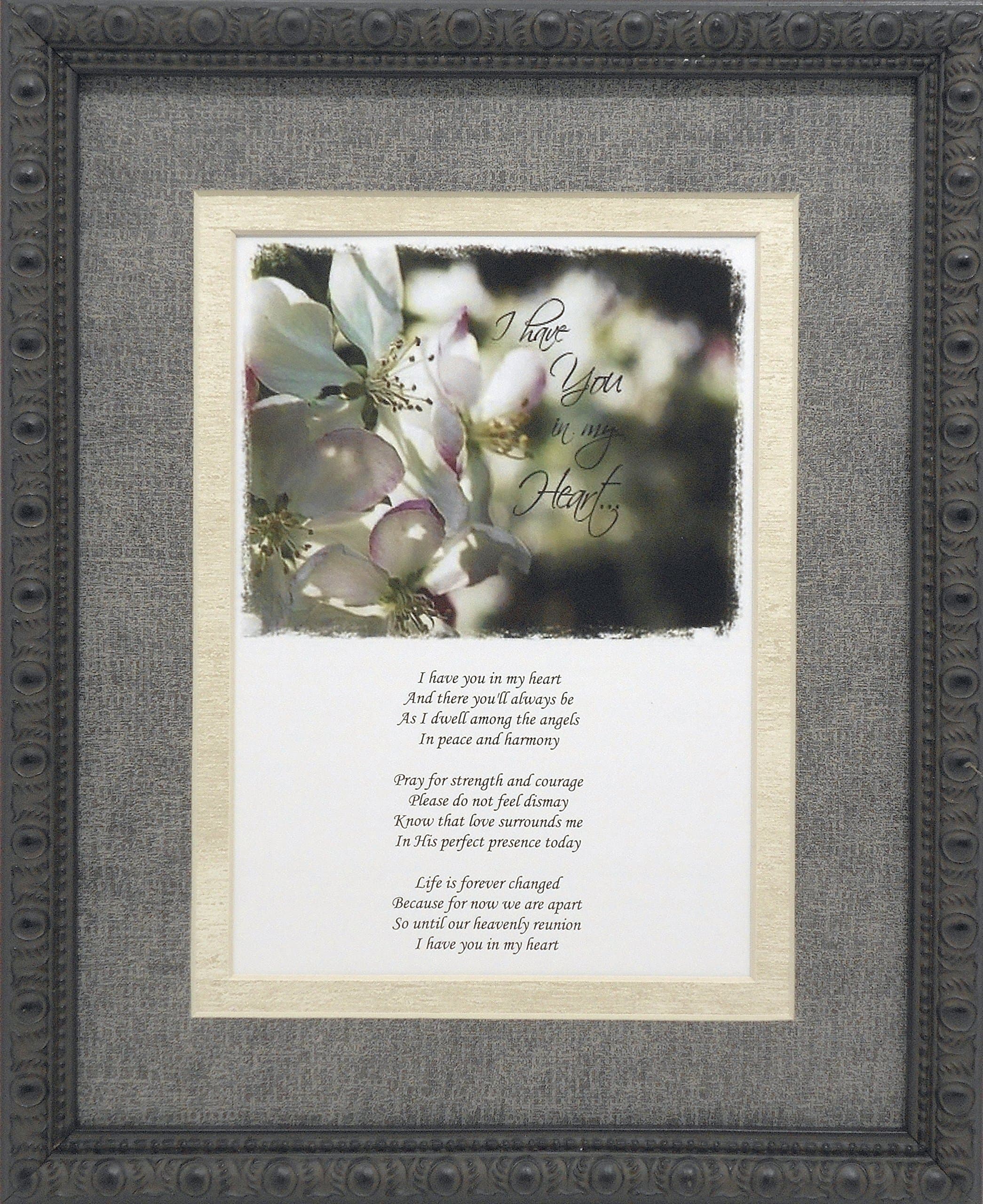 Unique Sympathy Gift Idea - Send to a Funeral or Residence of The Grieving I Have You in My Heart Memorial Poem