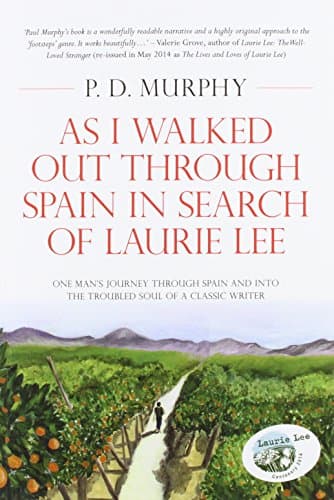 As I Walked Out Through Spain in Search of Laurie Lee