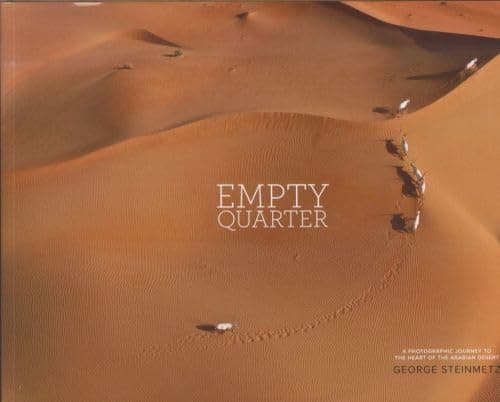 Empty Quarter: A Photographic Journey to the Heart of the Arabian Desert