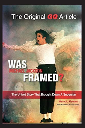 Was Michael Jackson Framed?: The Untold Story That Brought Down a Superstar Paperback – January 1, 2012